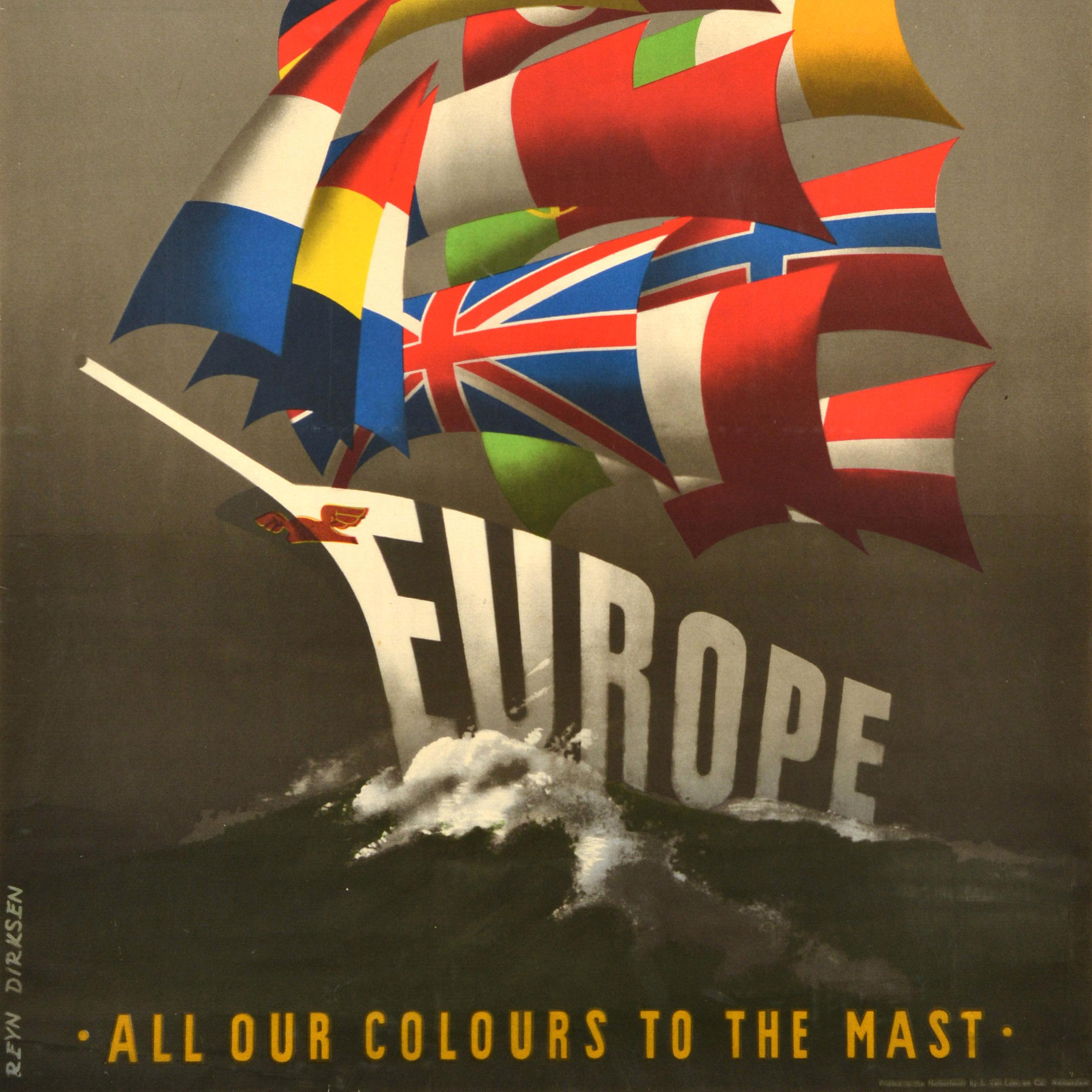 Poster di propaganda originale d'epoca per il Programma di Recupero Europeo (ERP) sponsorizzato dagli Stati Uniti nel dopoguerra (1948) e noto come Piano Marshall - Europe All our Colours to the Mast - con un fantastico disegno nautico di Reyn