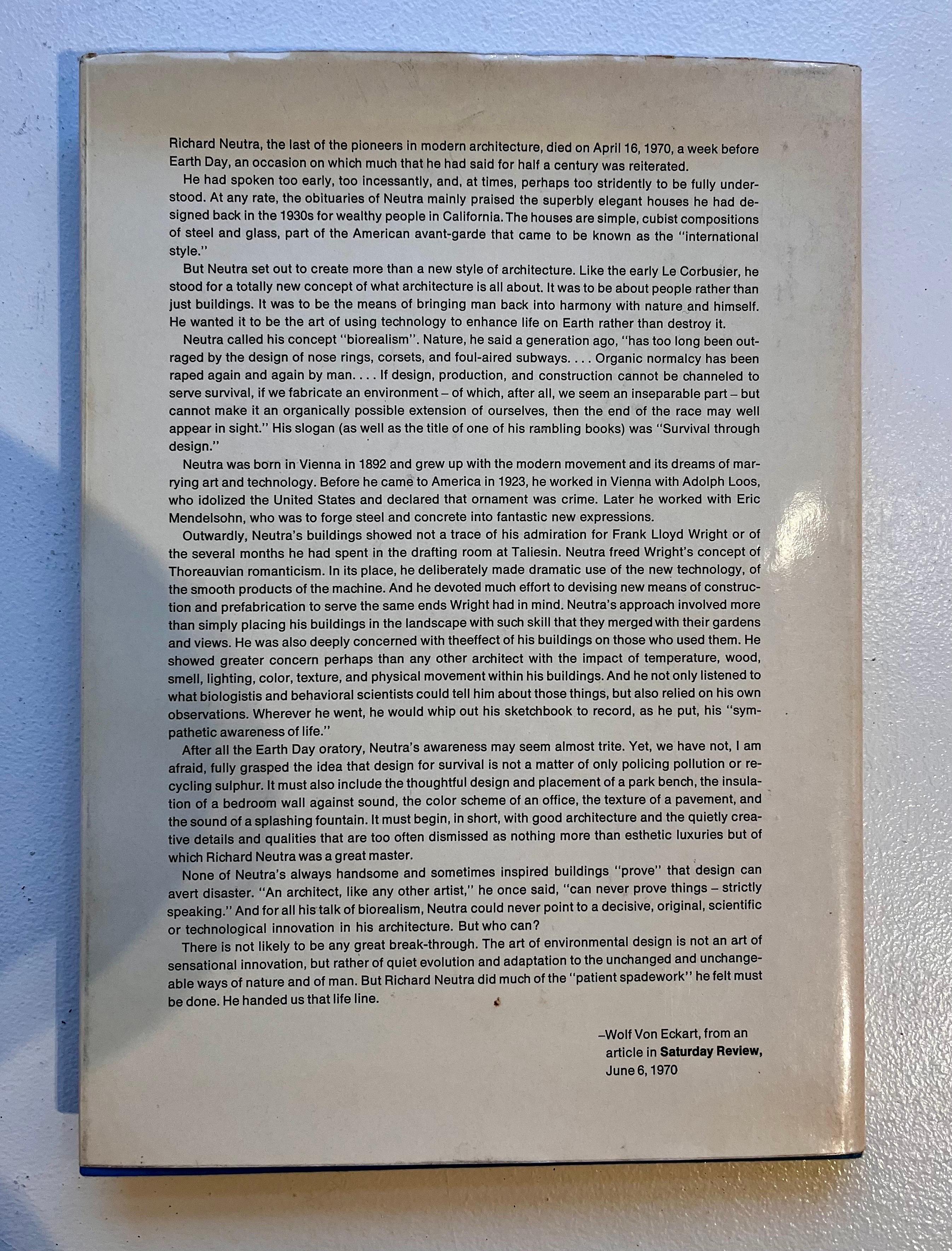 Richard Neutra: Building with Nature 
Hard Cover with Dust Jacket, 1971
Published in the USA by Universe Books

