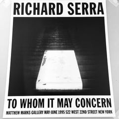 Richard Serra to Whom It May Concern 'Vintage Serra Exhibit Poster'