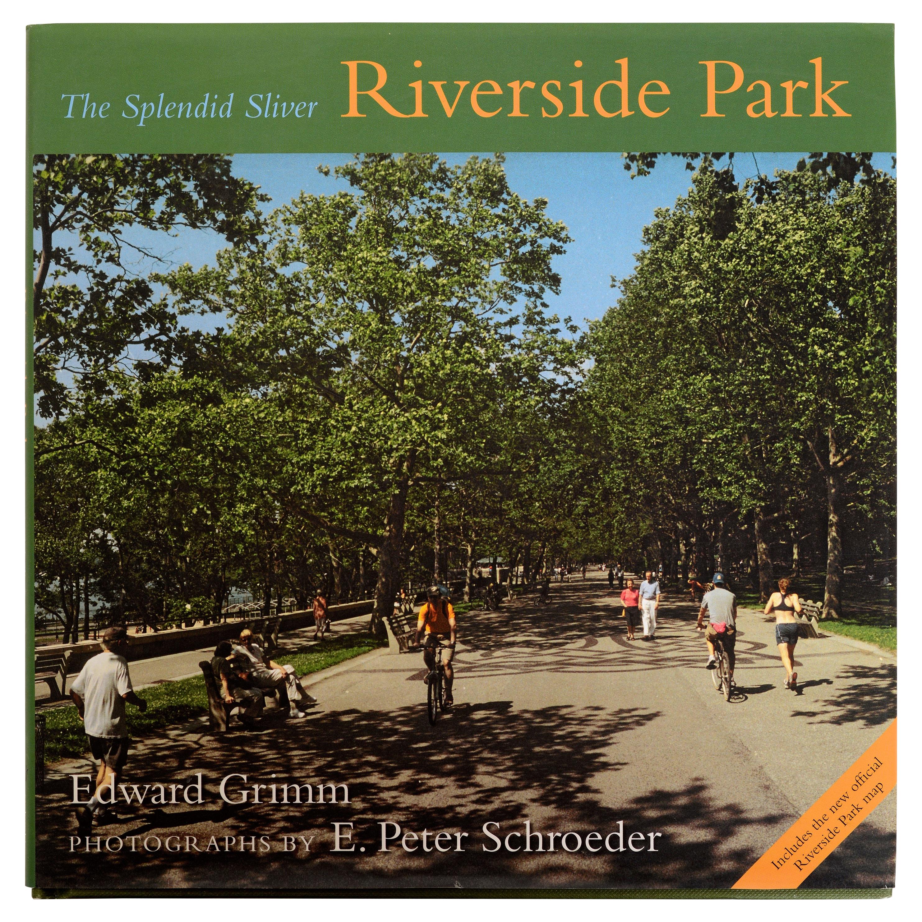 Riverside Park: The Splendid Sliver by Edward Grimm, First Edition For Sale
