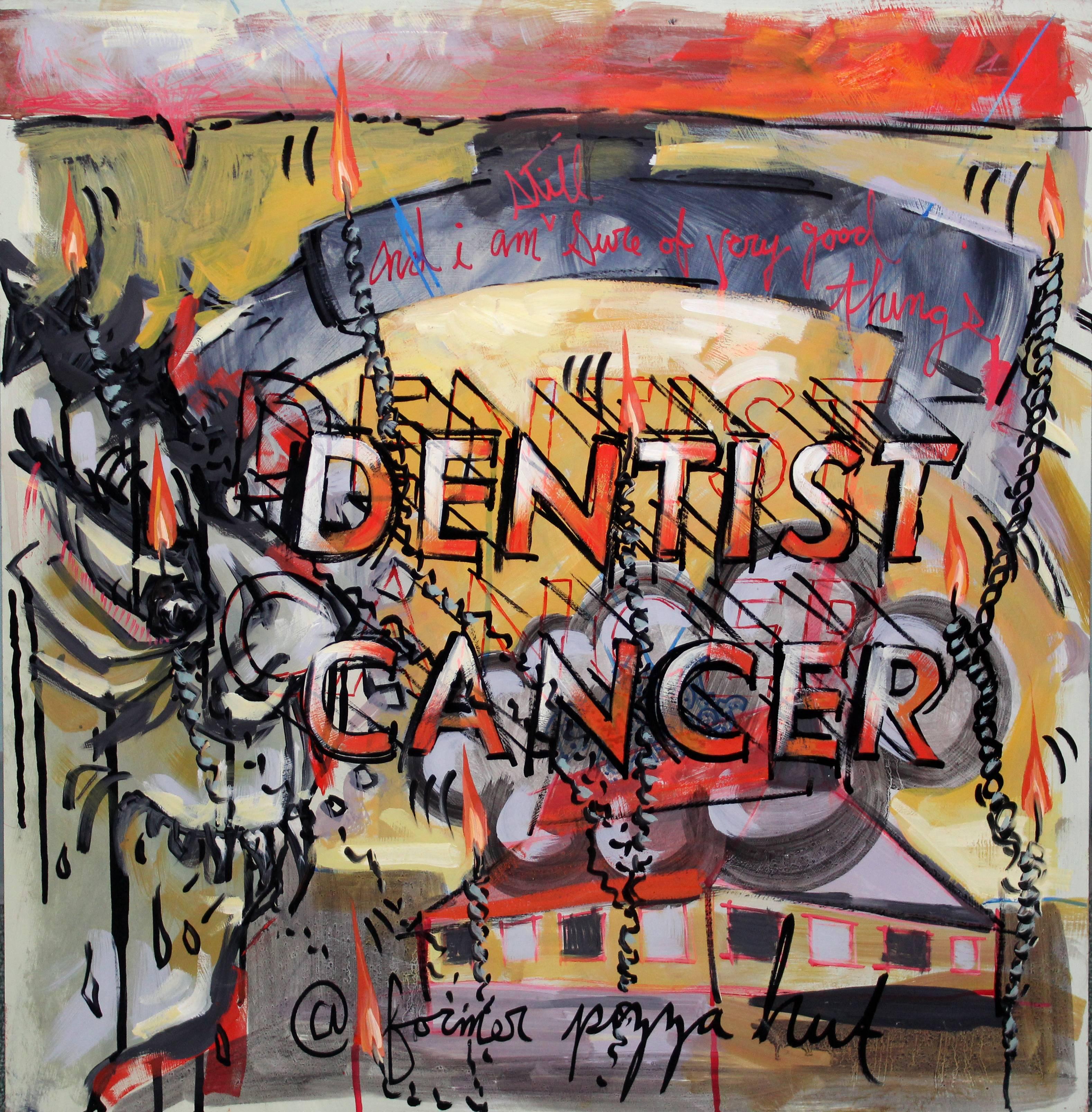 Rob Lynch Figurative Painting - Cancer Dentist