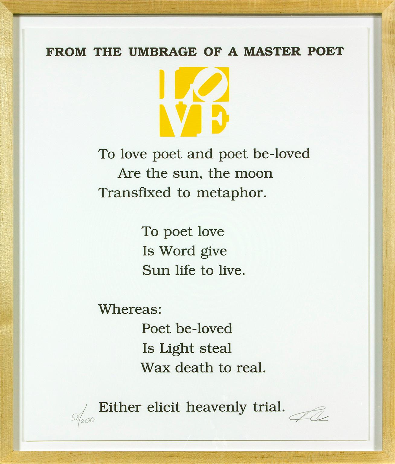 "From the Umbrage of a Master Poet (Book of LOVE)" sérigraphie tirée d'un portfolio de 12 poèmes originaux et de 12 impressions originales de l'artiste Robert Indiana. Edition 58/200. Les tirages du portfolio ont été créés par Indiana pour illustrer