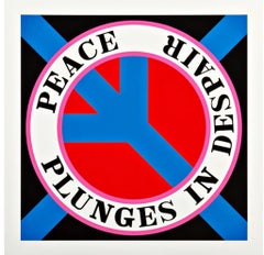 Robert Indiana, Peace Plunges in Despair silkscreen  (Rare hand signed/N AP)