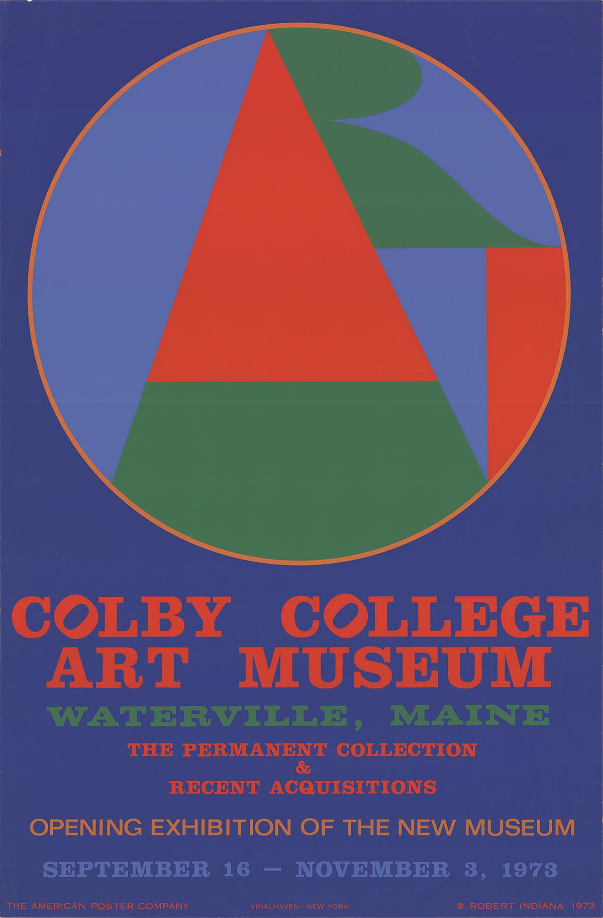 First edition 1973 exhibition poster designed by Robert Indiana.  The poster was designed to advertise his exhibition at the Colby College Art Museum in Waterville, Maine, from September 16 - November 3, 1973. 

Features a simplified design from