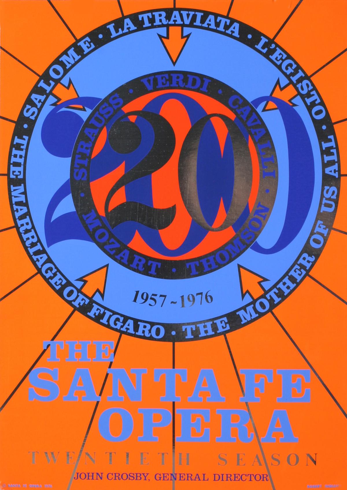 First edition exhibition poster designed and created by Robert Indiana for the Santa Fe Opera in 1976, celebrating twenty years (1957-1976) of performances. Silk-screen on thick paper, published by List Art posters. 