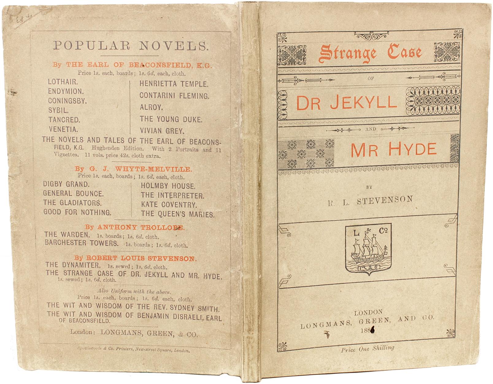 AUTHOR: STEVENSON, Robert Lewis

TITLE: Strange Case of Dr. Jekyll and Mr. Hyde.

PUBLISHER: London: Longmans, Green, & Co., 1886.

DESCRIPTION: FIRST LONDON EDITION. 1 vol.. Bound in the publisher's original red and blue printed wrappers,
