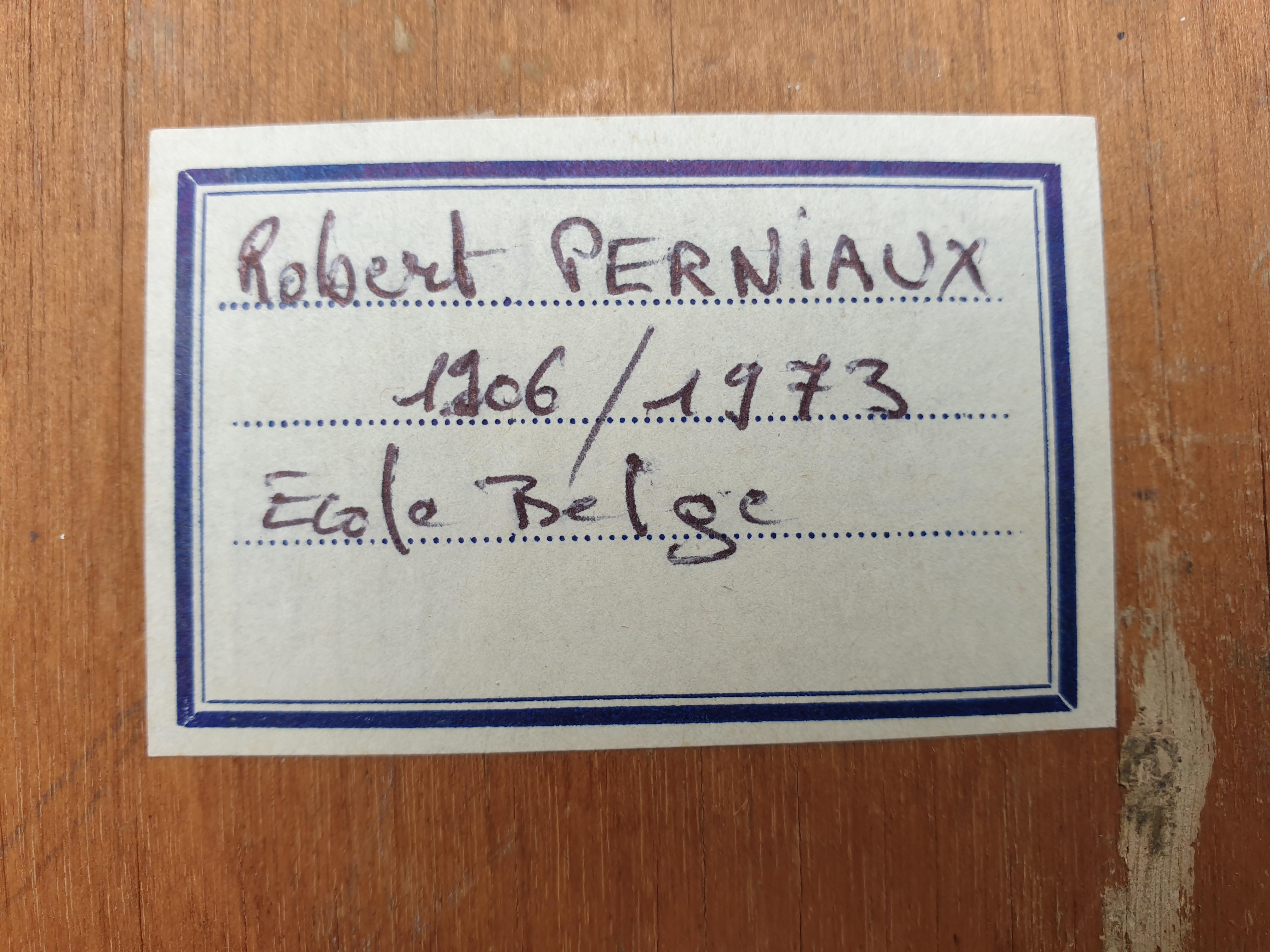 Öl auf Tafel von Robert Perniaux, belgischer Künstler, Mitte des Jahrhunderts, signiert und datiert 1952 unten rechts.

Robert Perniaux, geboren 1906 in Grez-Doiceau und gestorben 1973, war ein belgischer Architekt, Maler, Keramiker und Illustrator.