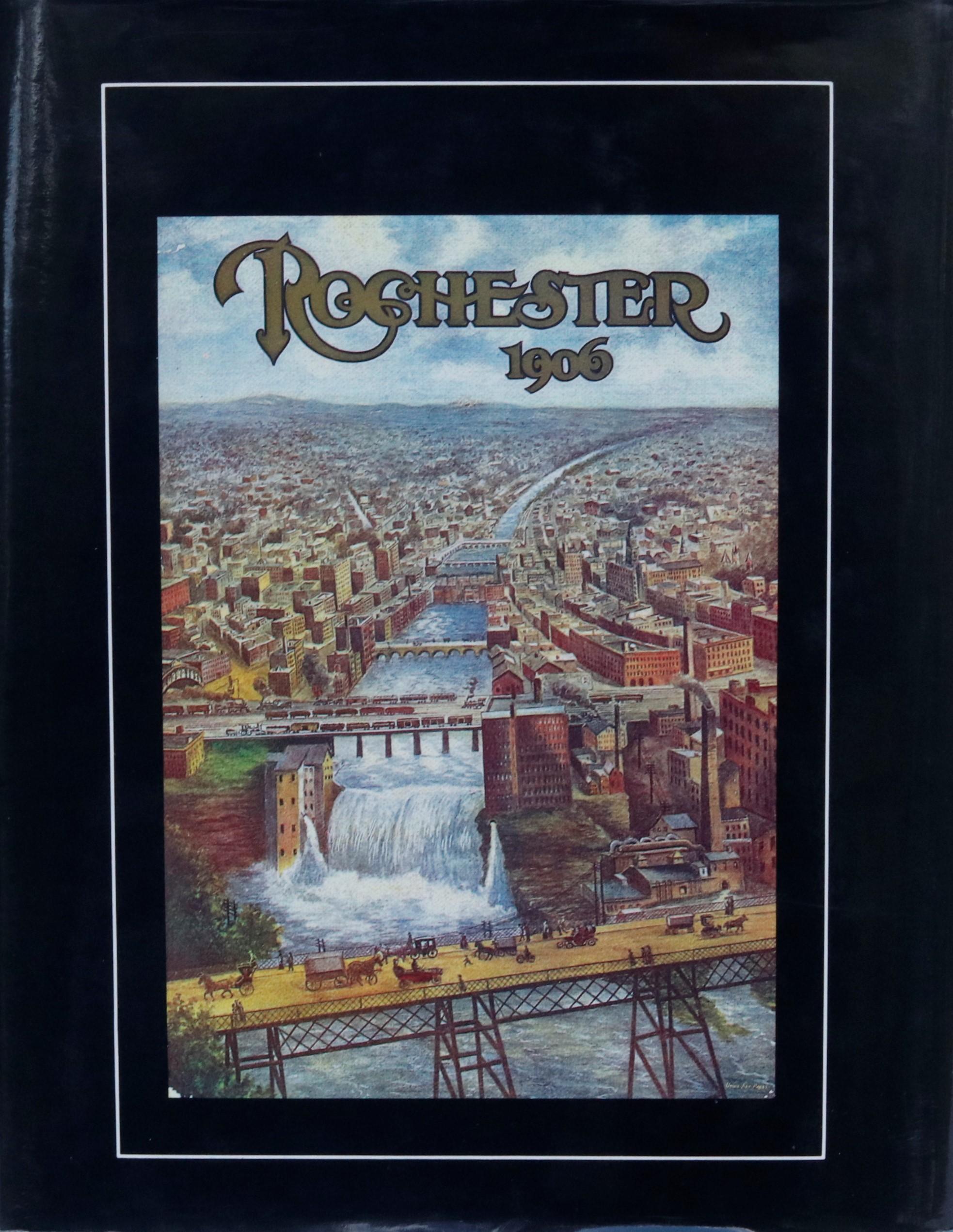 Rochester, une histoire en images par Ruth Rosenberg-Naparsteck. Publié par The Donning Company of Norfolk/Virginia Beach en 1994. Couverture rigide avec jaquette, 192 pages.