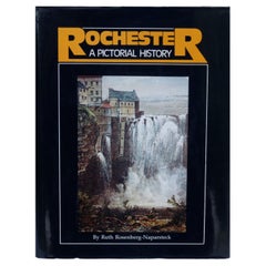 Rochester, a Pictorial History by Ruth Rosenberg-Naparsteck