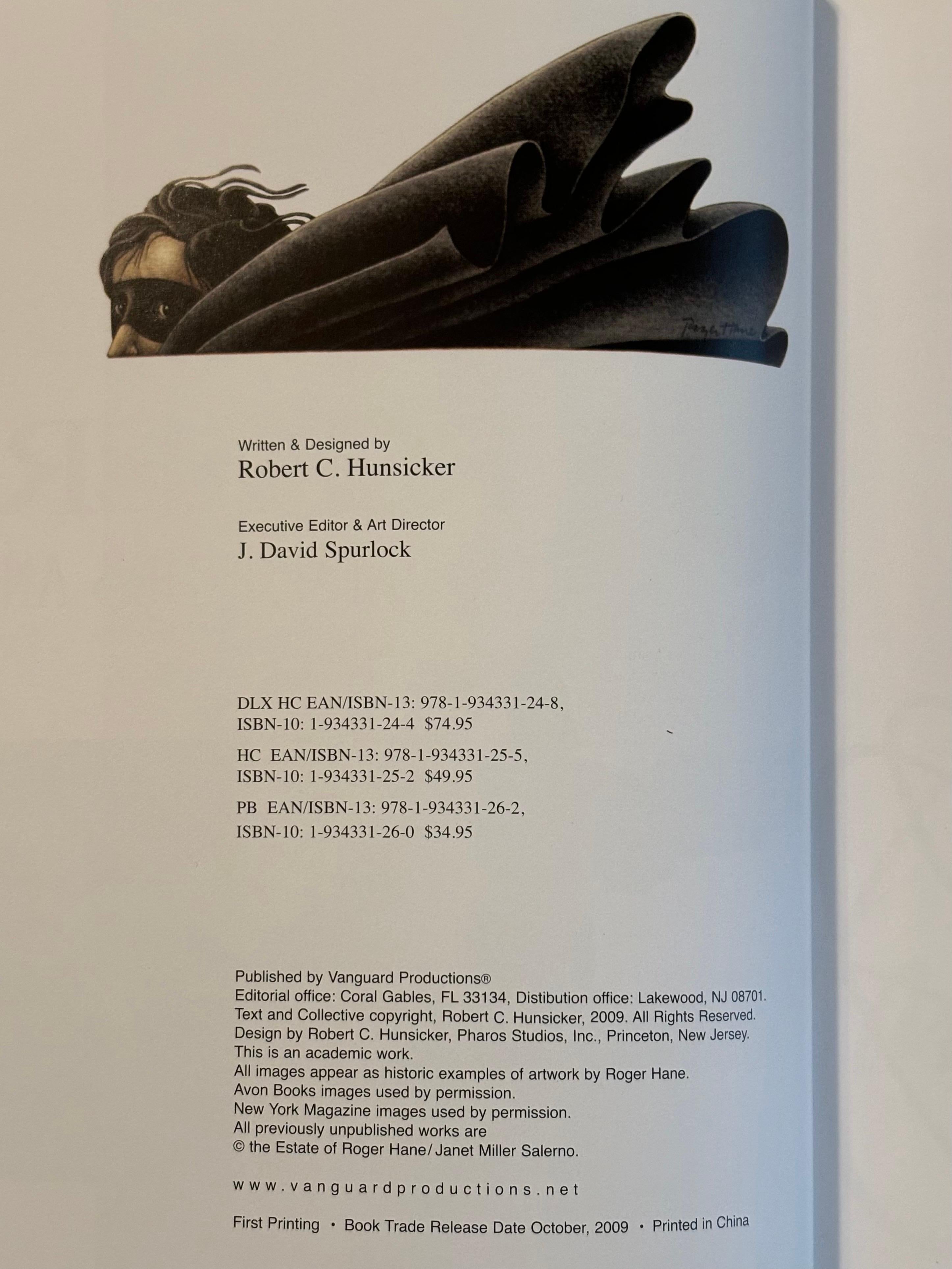 Roger Hane - Arte, época y tragedia por R.C. Hunsicker. Libro de tapa dura con sobrecubierta. Primera tirada sellada publicada en octubre de 2009 por Vanguard Productions. Ilustrado, 272 páginas.
