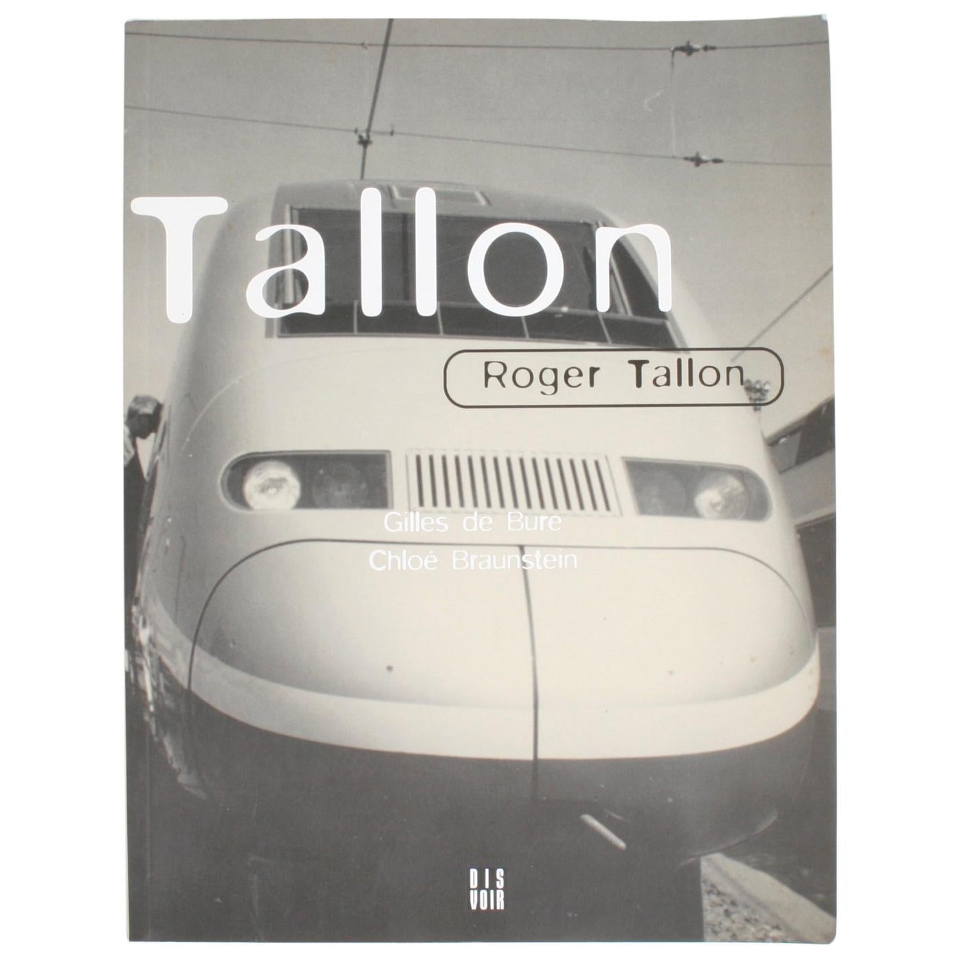 Roger Tallon by Roger Tallon, Chloe Braunstein, and Gilles de Bure