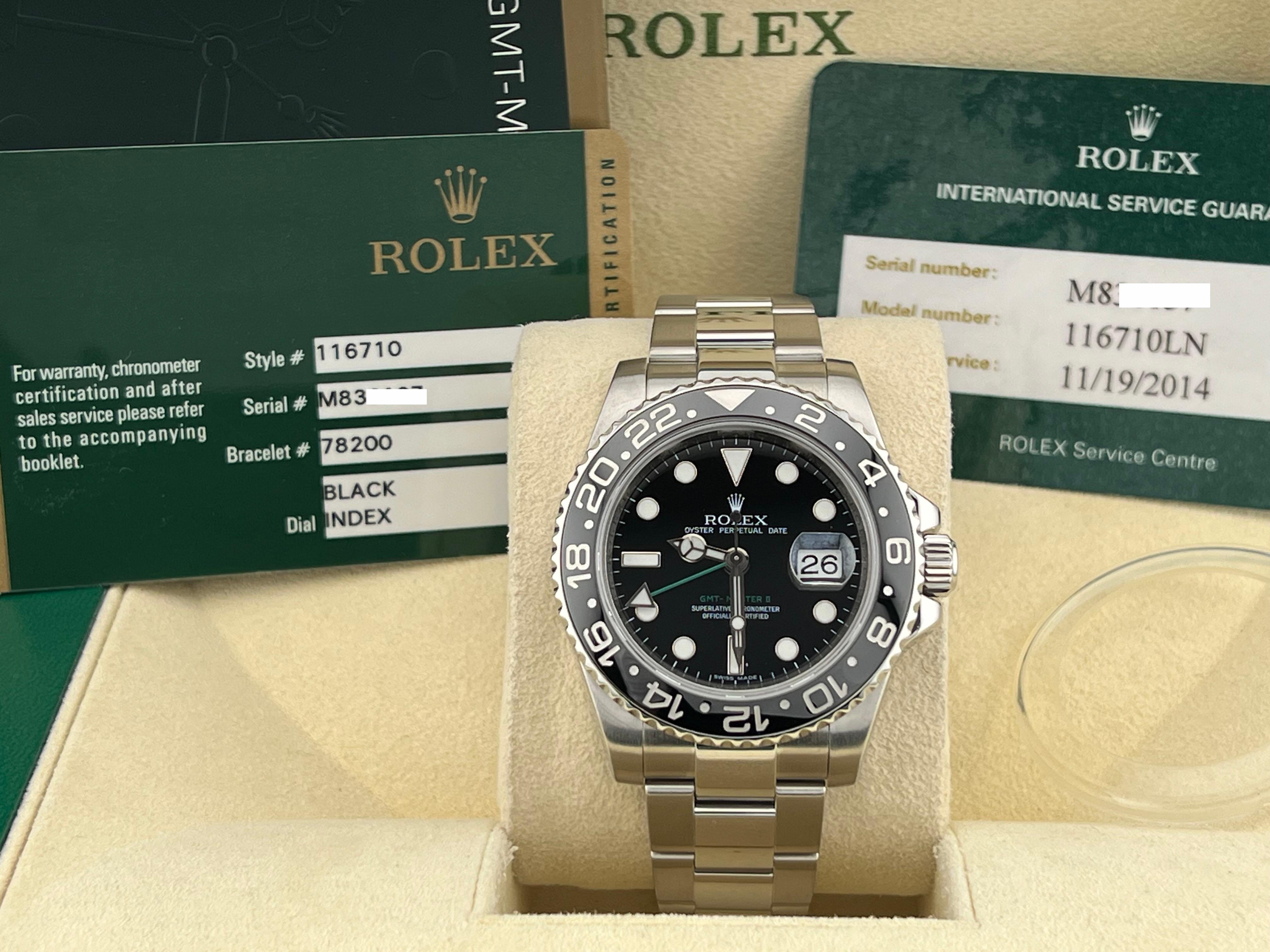 Style Number: 116710



Serial: M836***



Year: 2008

 

Model: Rolex GMT Master II 

 

Case Material: Stainless Steel 

 

Band: Stainless Steel 

  

Bezel: Black Ceramic Bezel 

  

Dial: Black Dial 

 

Face: Sapphire Crystal 

 

Case Size: