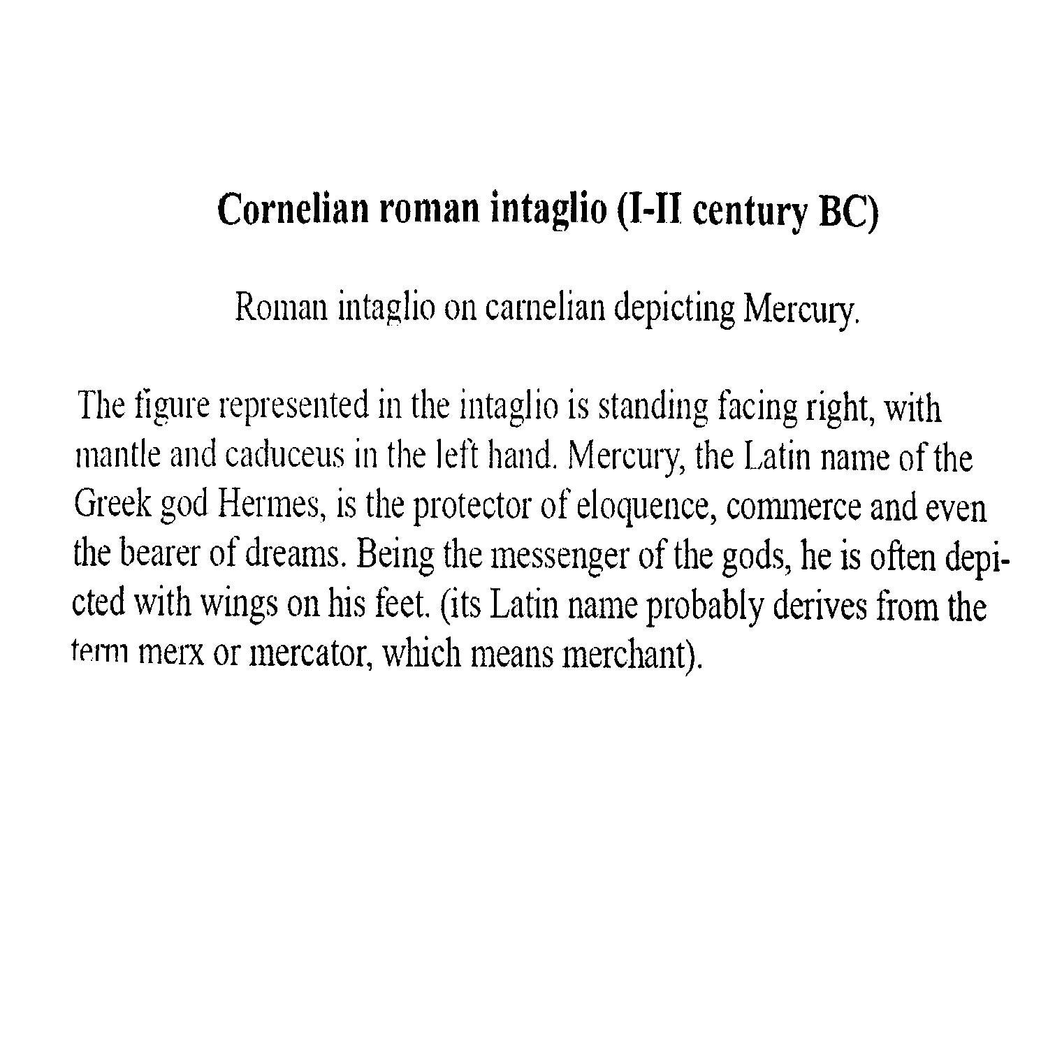 Classical Roman Roman Carnelian Intaglio God Hermes/Mercury 18 Kt Gold Ring '1st Cent.AD'