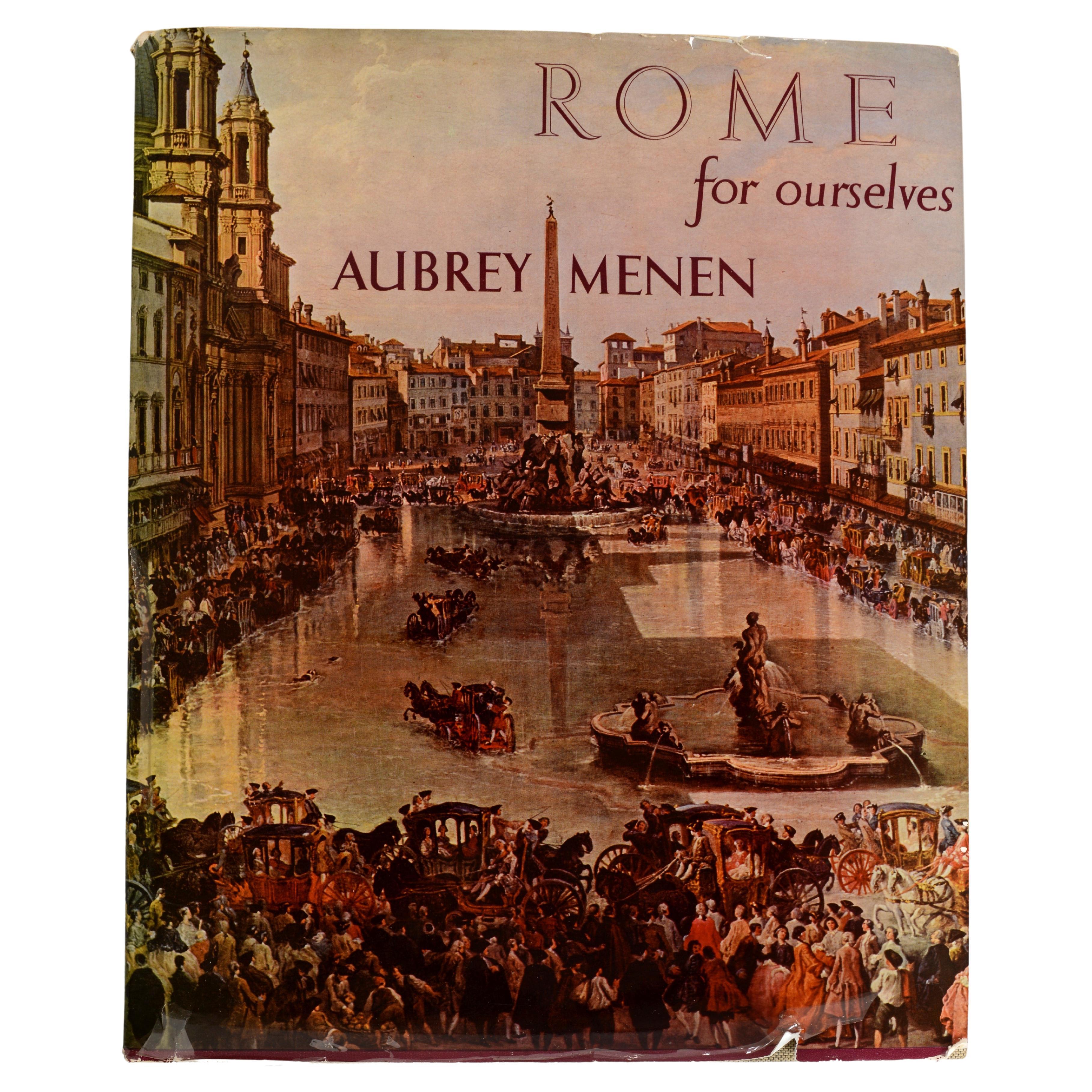 Rome For Ourselves von Aubrey Menen, 1. Auflage im Angebot