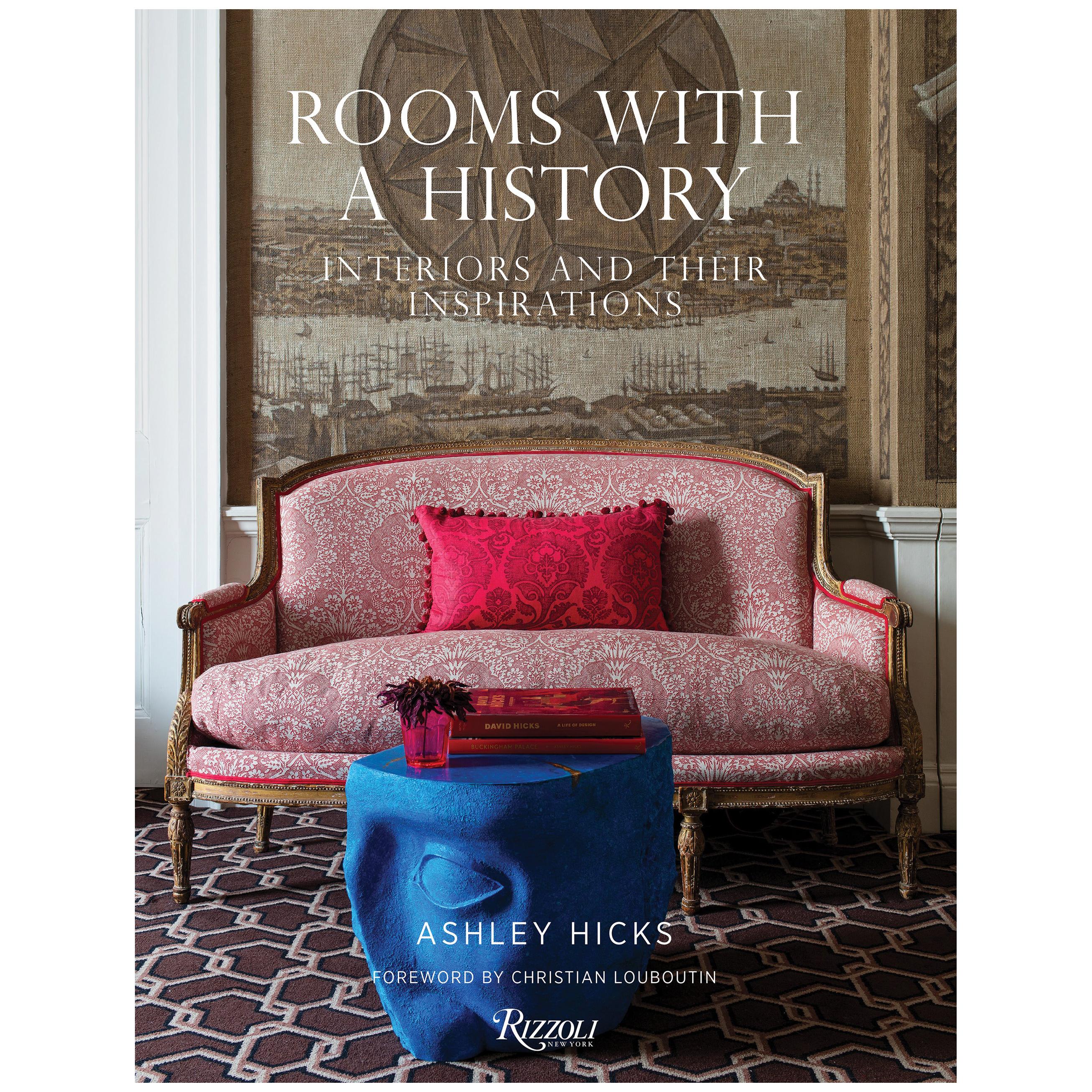 Rooms with a History Interiors and Their Inspirations
