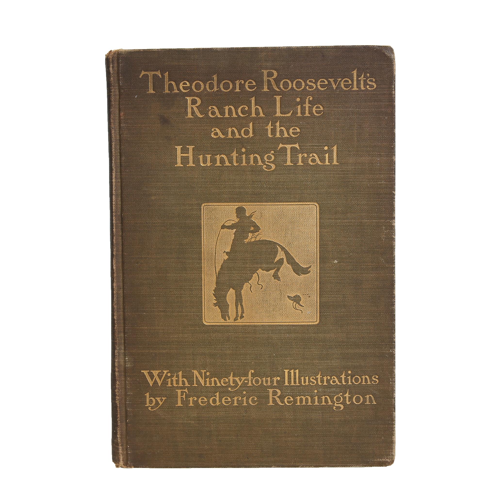 Roosevelt's Ranch Life and the Hunting Trail, Illustrated by Frederic Remington  3