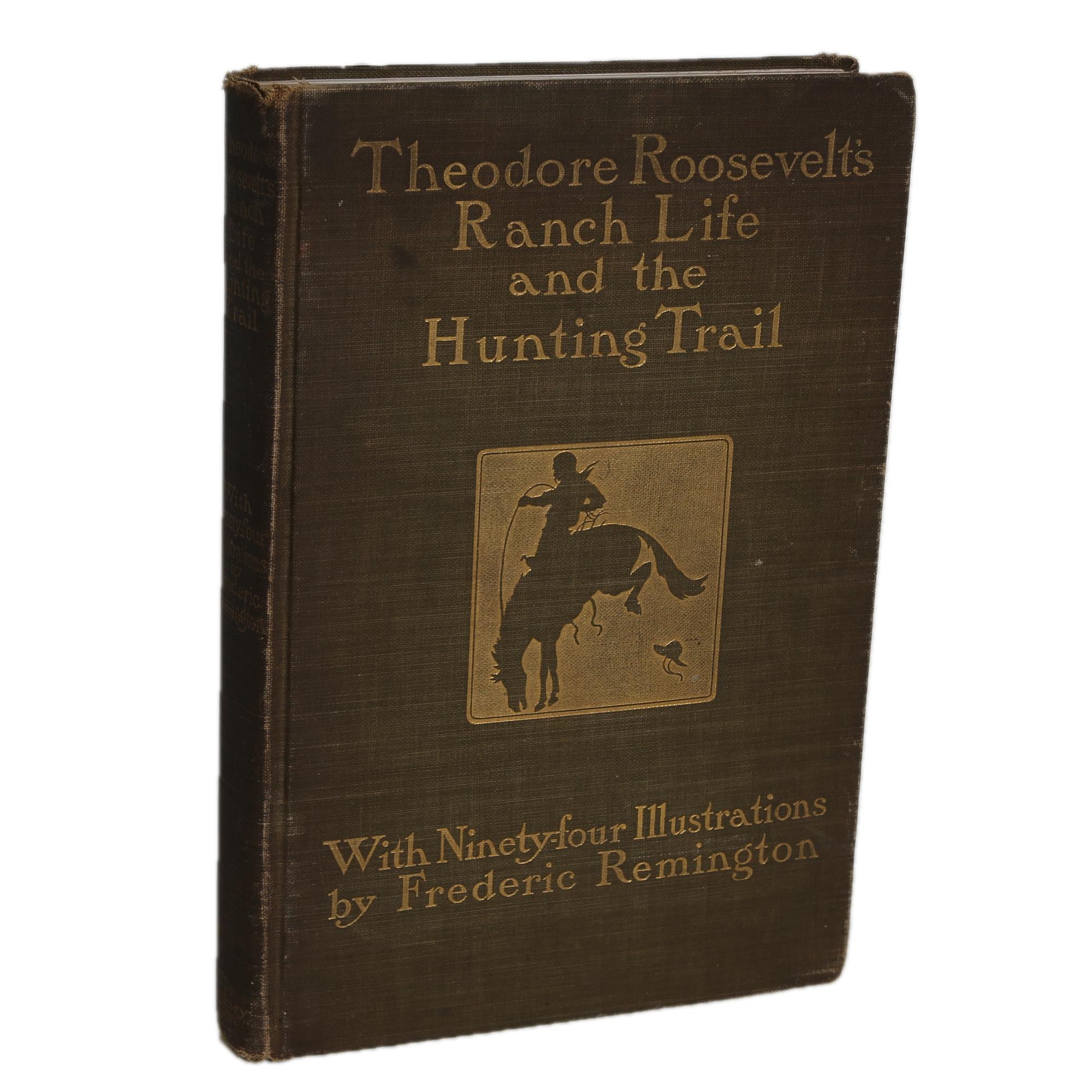Roosevelt's Ranch Life and the Hunting Trail, Illustrated by Frederic Remington 