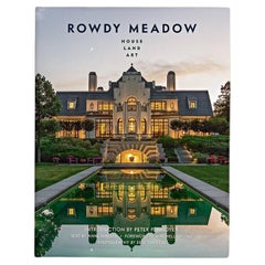 Rowdy Meadow: House, Land, Art, Signature Edition