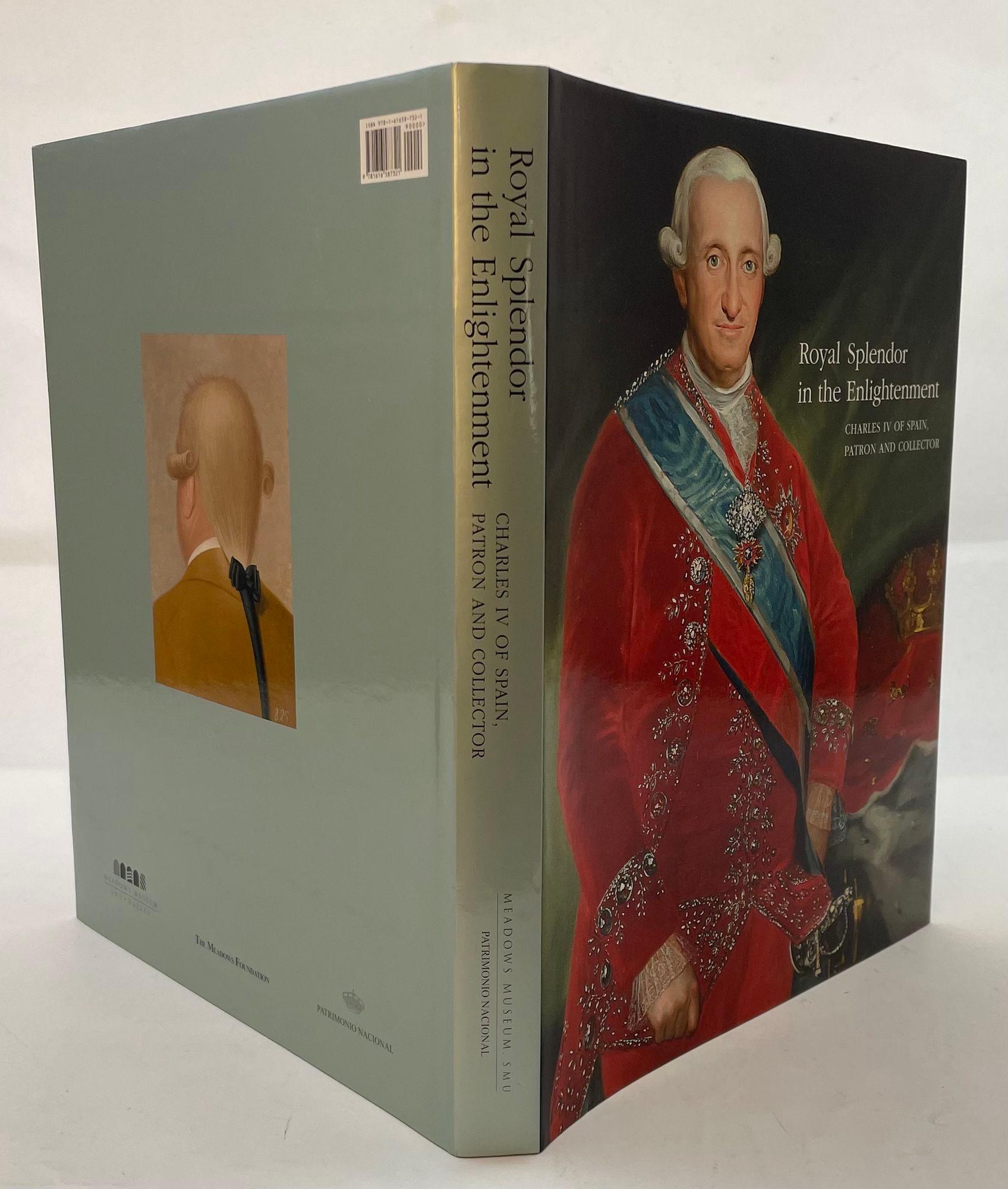 Colonial espagnol La splendeur royale au siècle des Lumières : Charles IV d'Espagne, mécène et Collector en vente