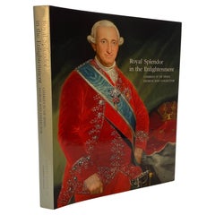 La splendeur royale au siècle des Lumières : Charles IV d'Espagne, mécène et Collector