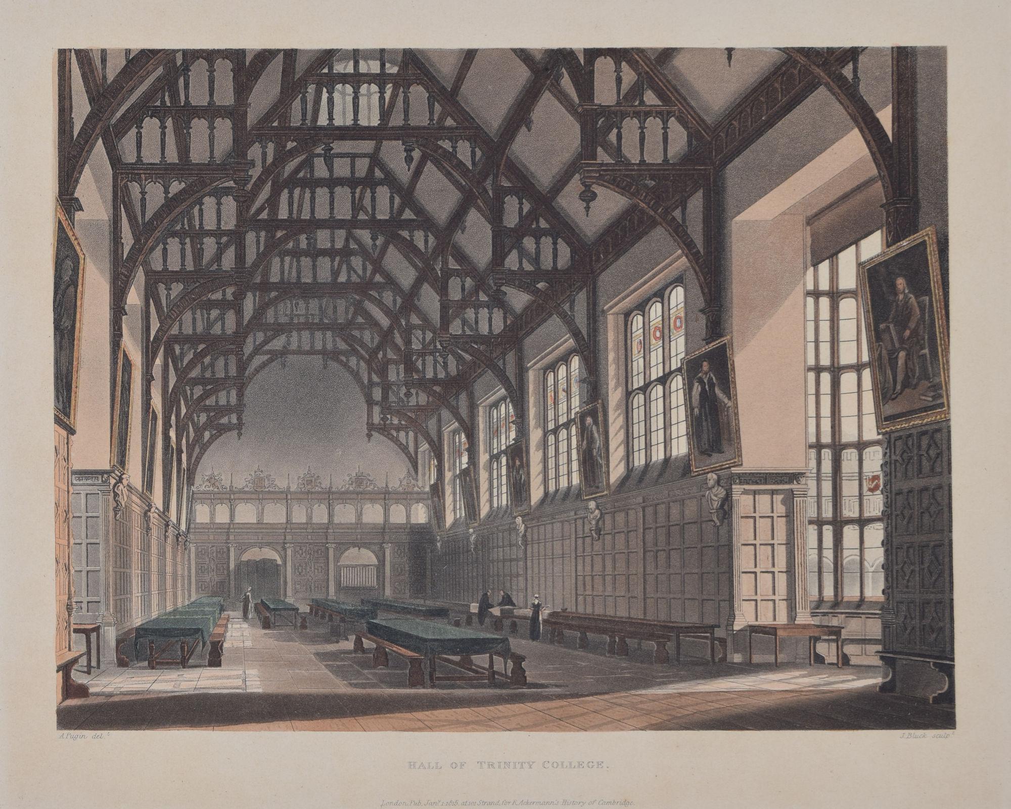 Trinity College, Cambridge Hall engraving by Bluck after Pugin for Ackermann - Print by Rudolph Ackermann