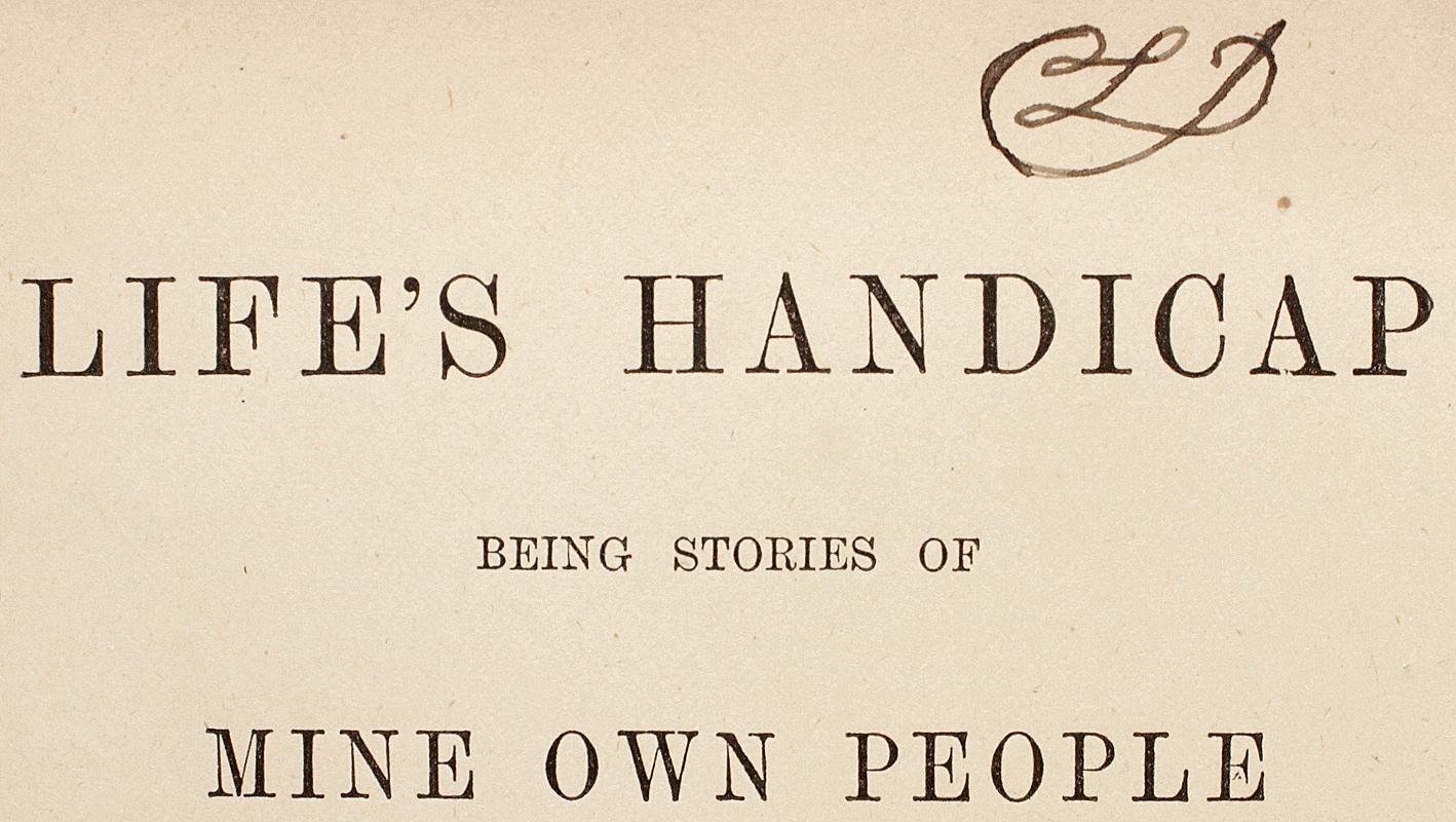 AUTORE: KIPLING, Rudyard Kipling.

TITOLO: L'handicap della vita: storie della mia gente.

EDITORE: Londra: Macmillan & Co., 1891.

DESCRIZIONE: COPIA DI C.L. C., PRIMA EDIZIONE, TERZA STAMPA. 1 volume, siglato sul frontespizio da Dodgson, rilegato