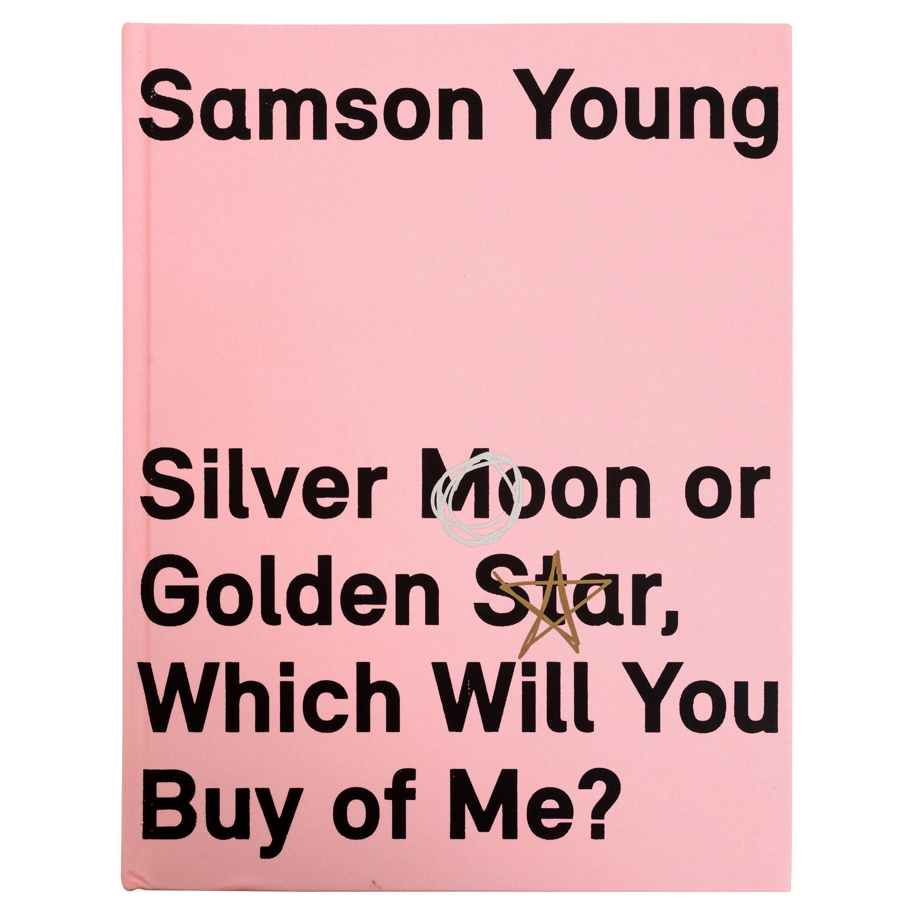 Samson Young: Silver Moon or Golden Star, Which Will You Buy Of Me? 1st Ed For Sale