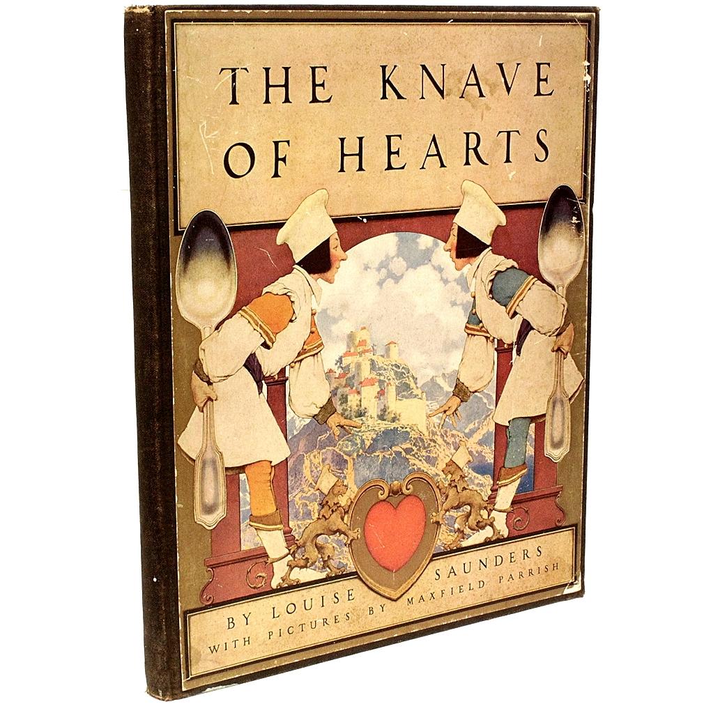 AUTHOR: SAUNDERS, Louise (Maxfield Parish). 

TITLE: The Knave of Hearts.

PUBLISHER: NY: Charles Scribner's Sons, 1925.

DESCRIPTION: FIRST EDITION PRESENTATION COPY. 1 vol., folio, illustrated bu Maxfield Parish, inscribed on the half-title