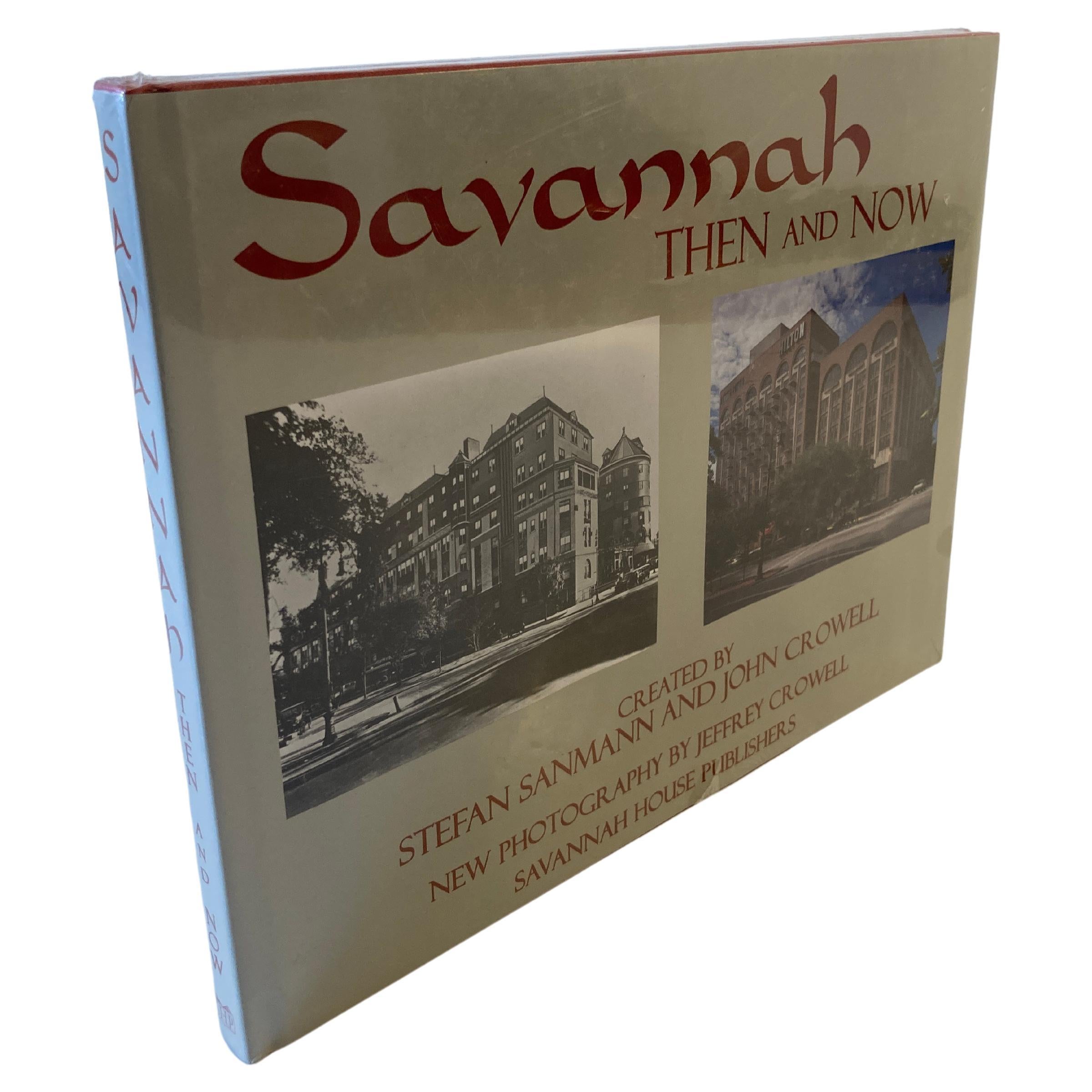 Savannah Then and Now by Stefan Sanmann and John Crowell Hardcover Book