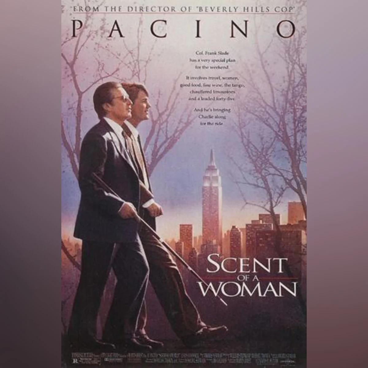 Scent Of A Woman (1992)
Original One Sheet (27 X 40 Inches)

Frank is a retired Lt. Col. in the US army. He's blind and impossible to get along with. Charlie is at school and is looking forward to going to college. To help pay for a trip home for