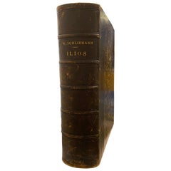 Schliemann, Henry, ILIOS, The City and the Country of the Troyans, 1885 Paris