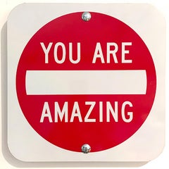 "You Are Amazing" - Contemporary Street Sign Sculpture