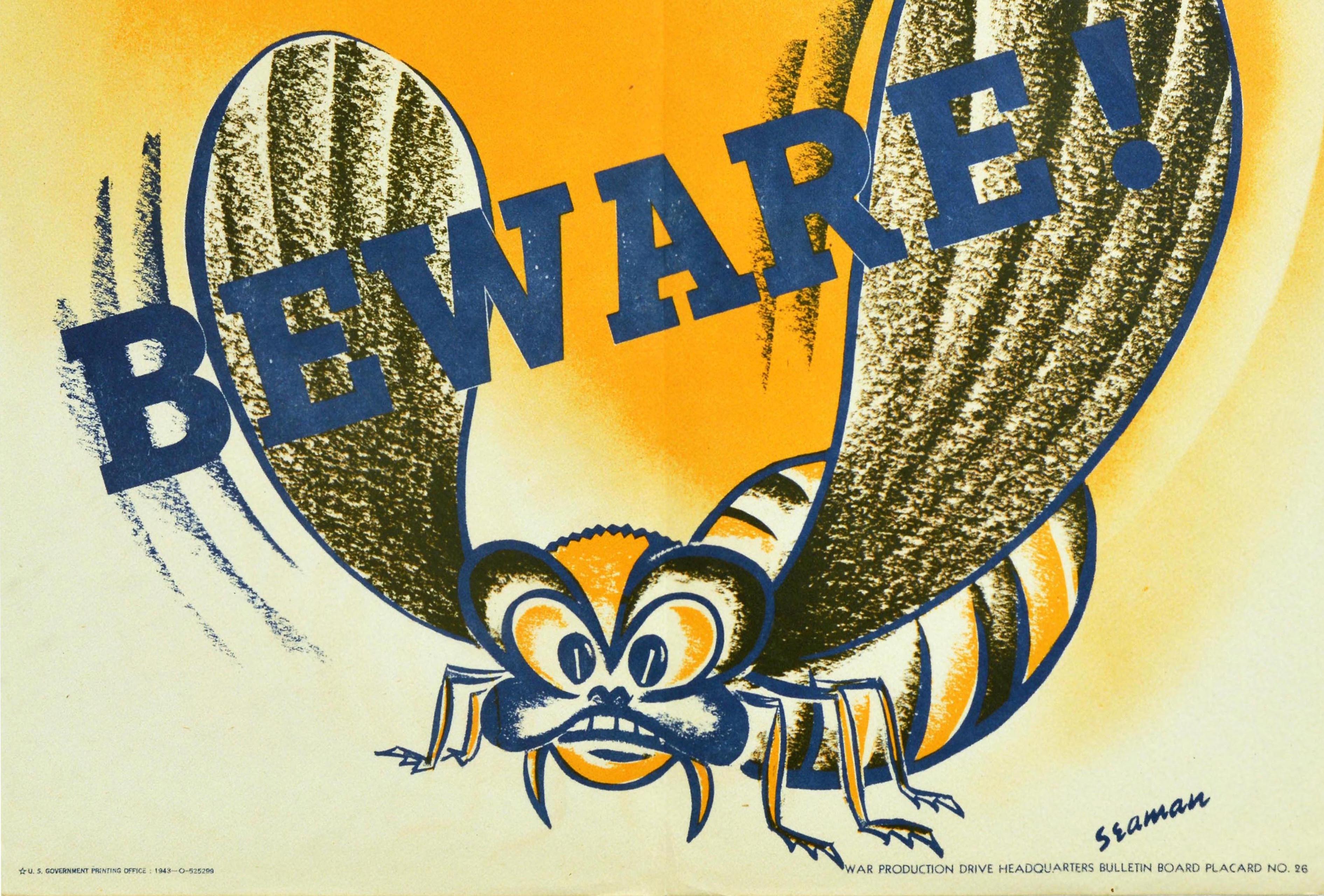 Original Vintage WWII Propaganda Poster Beware Wasp Design War Production Drive - Print by Seaman