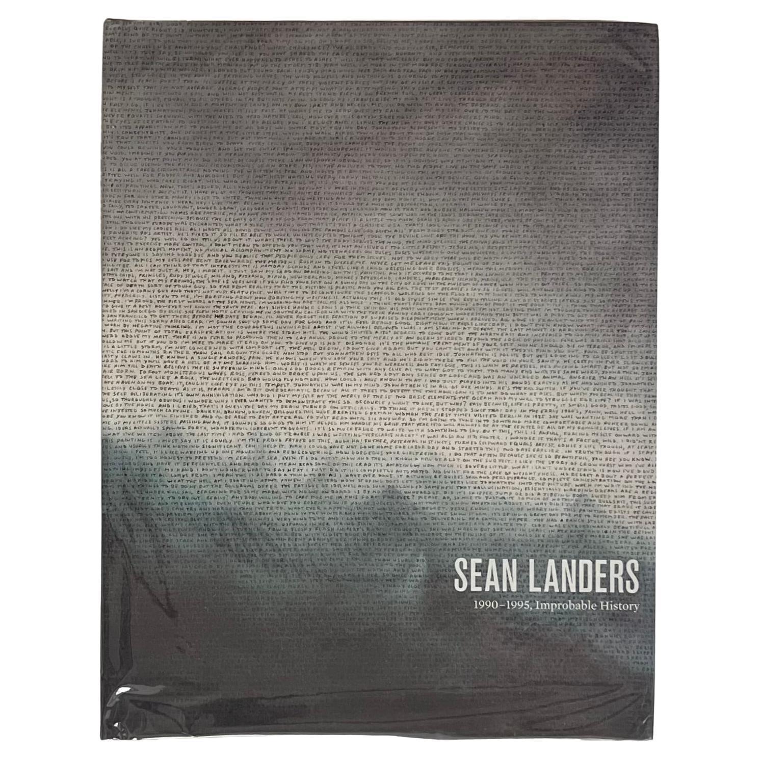 Sean Landers 1990-1995, Improbable History 1st Edition 2010