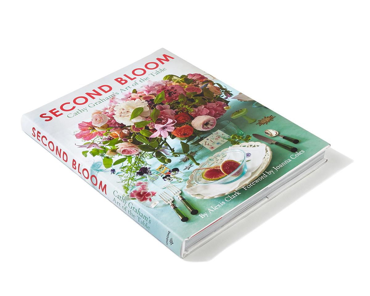 Second Bloom
Cathy Graham’s Art of the Table
By: Alexis Clark
Foreword by Joanna Coles
Photographs by Quentin Bacon and Andrew Ingalls

People in the know turn to entertaining guru Cathy Graham for advice on gracious living, in particular how to
