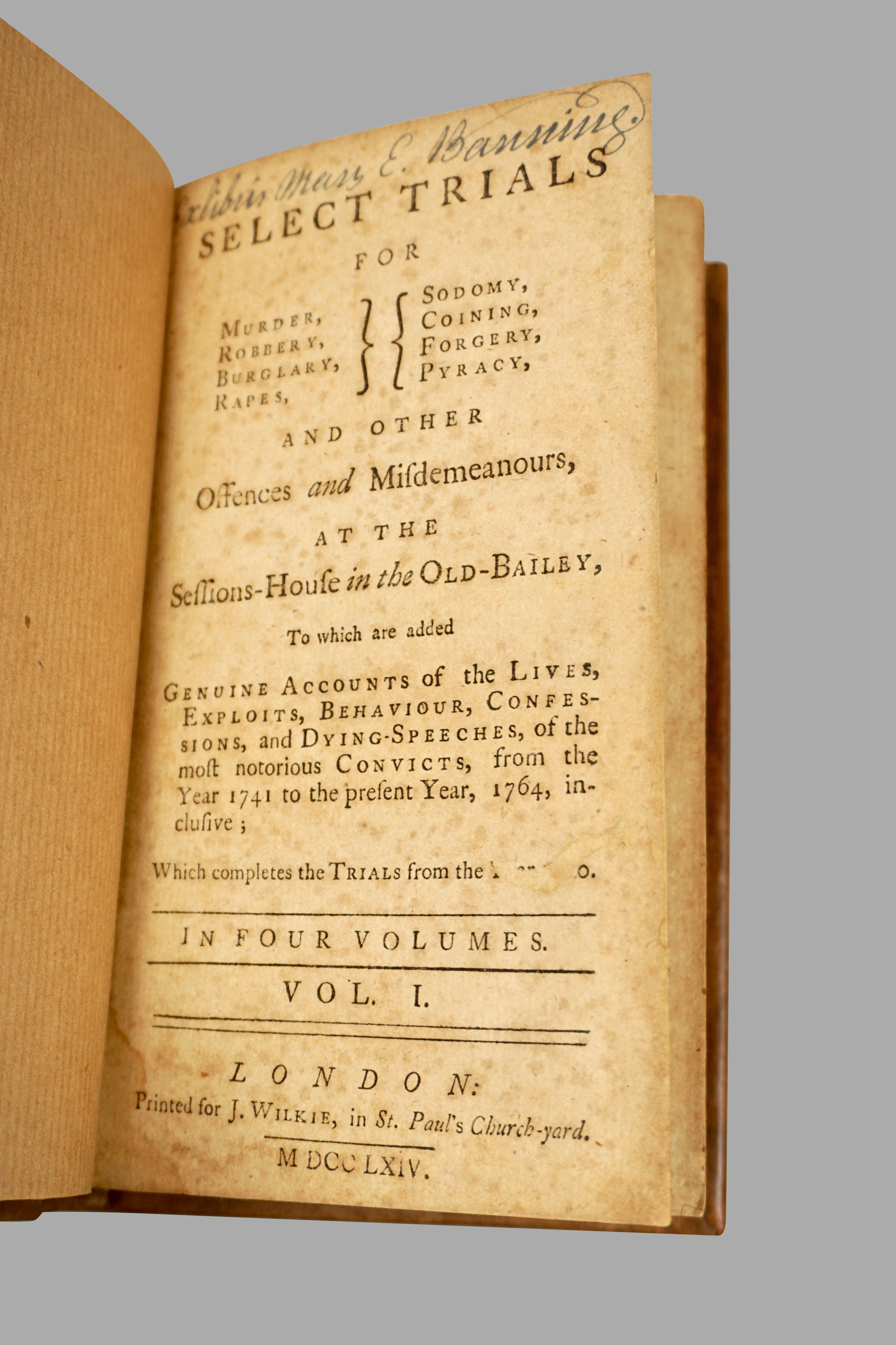 Select Trials for Murder, Robbery, Burglary, Coining Etc, . London, 1740-1764 2