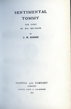 Sentimental Tommy, The Story of His Boyhood – J. M. Barrie, creator of PETER PAN