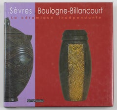 Sevres Boulogne-Billancourt, Independent Ceramic, French Book by F. Slitine 2007