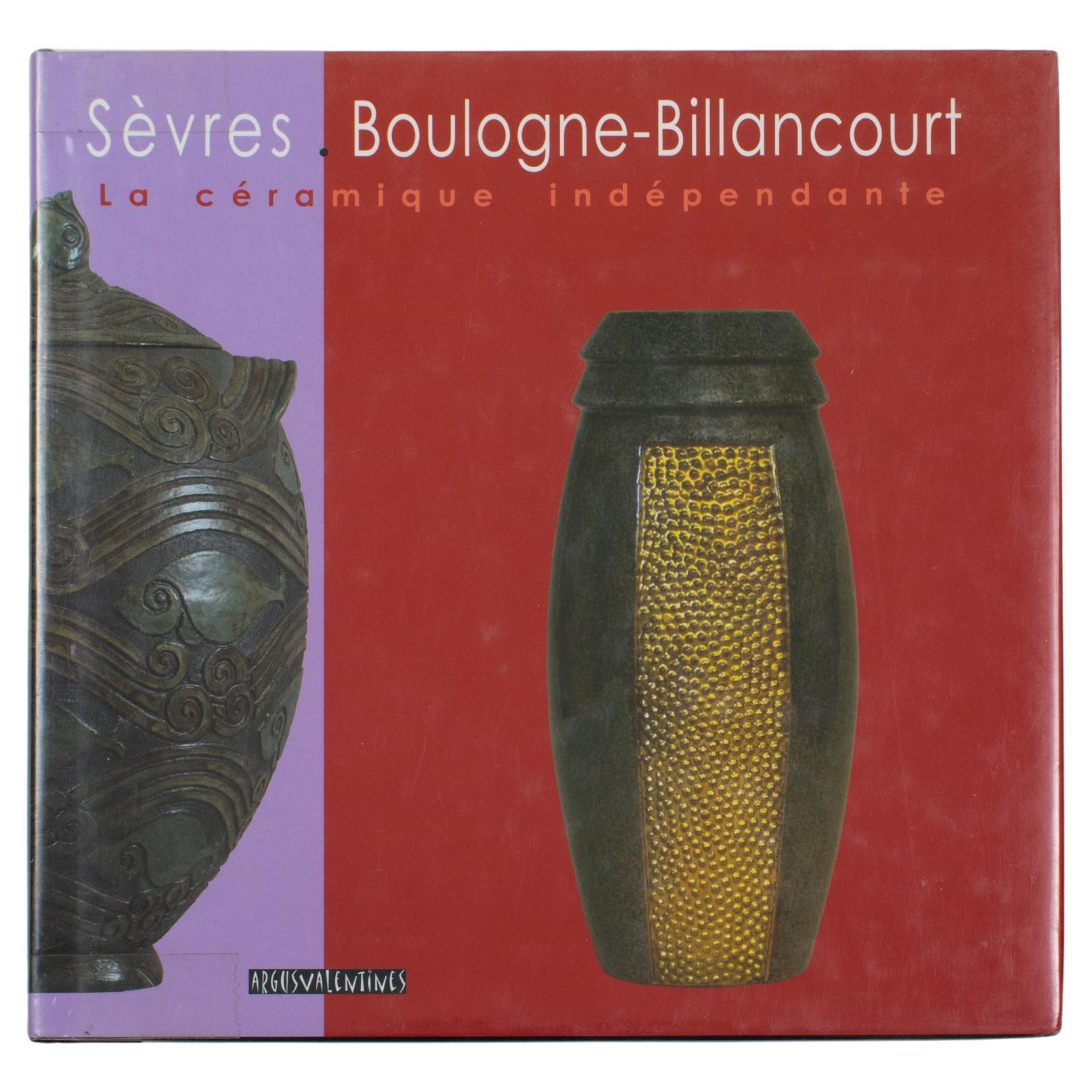 Sevres Boulogne-Billancourt, Independent Ceramic, French Book by F. Slitine 2007 For Sale