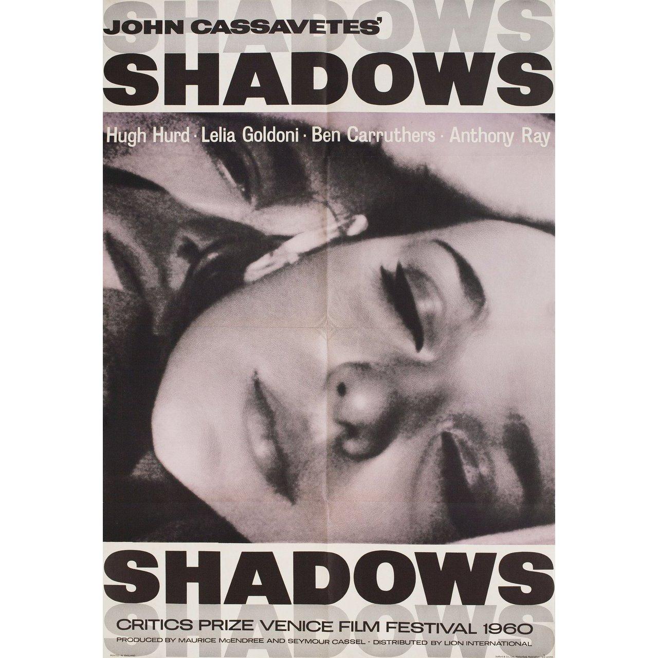 Original 1960 British one sheet poster for the film Shadows directed by John Cassavetes with Ben Carruthers / Lelia Goldoni / Hugh Hurd / Anthony Ray. Fine condition, folded. Many original posters were issued folded or were subsequently folded.