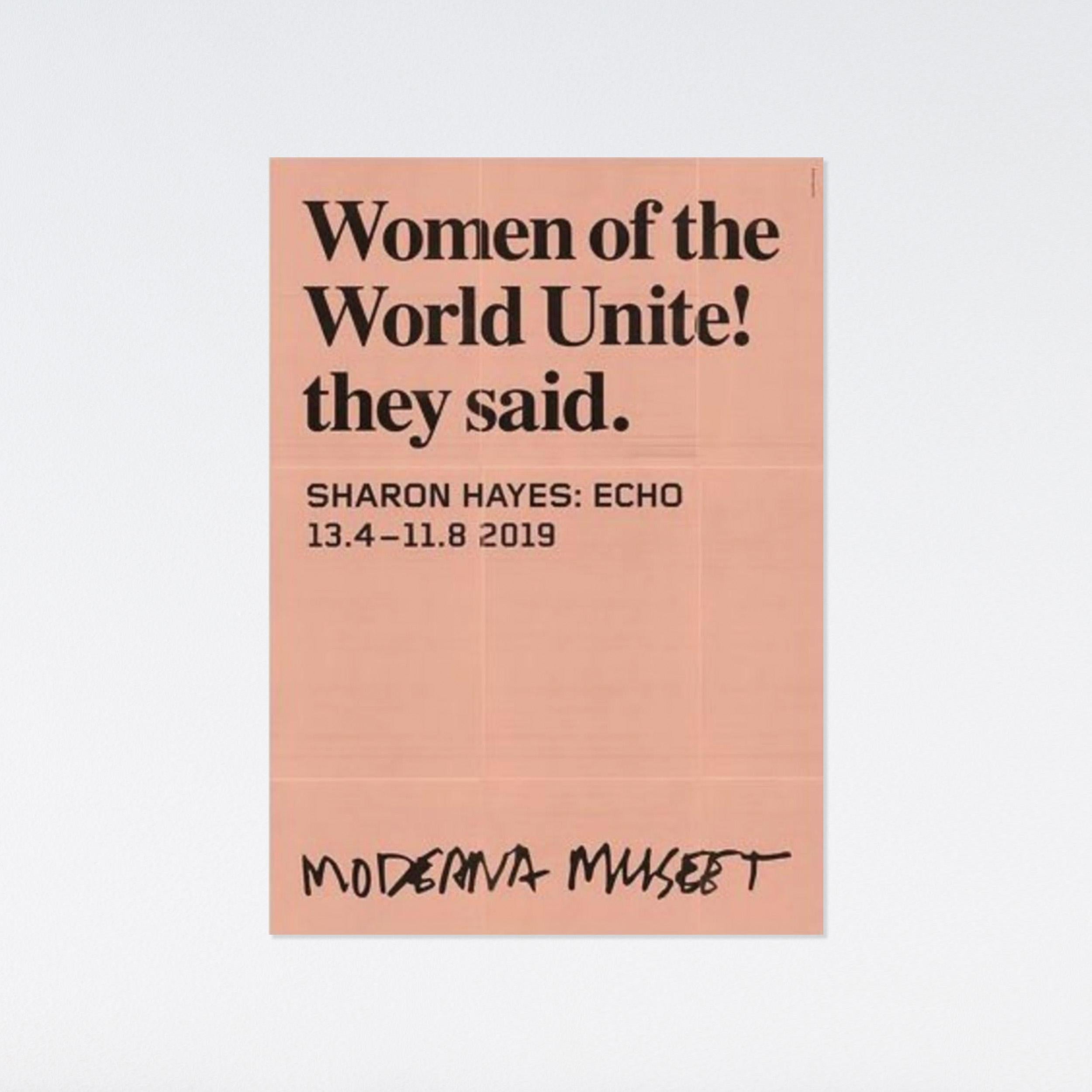 'Women of the World United! They Said' Feminist Girl Power Museum Poster - Print de Sharon Hayes