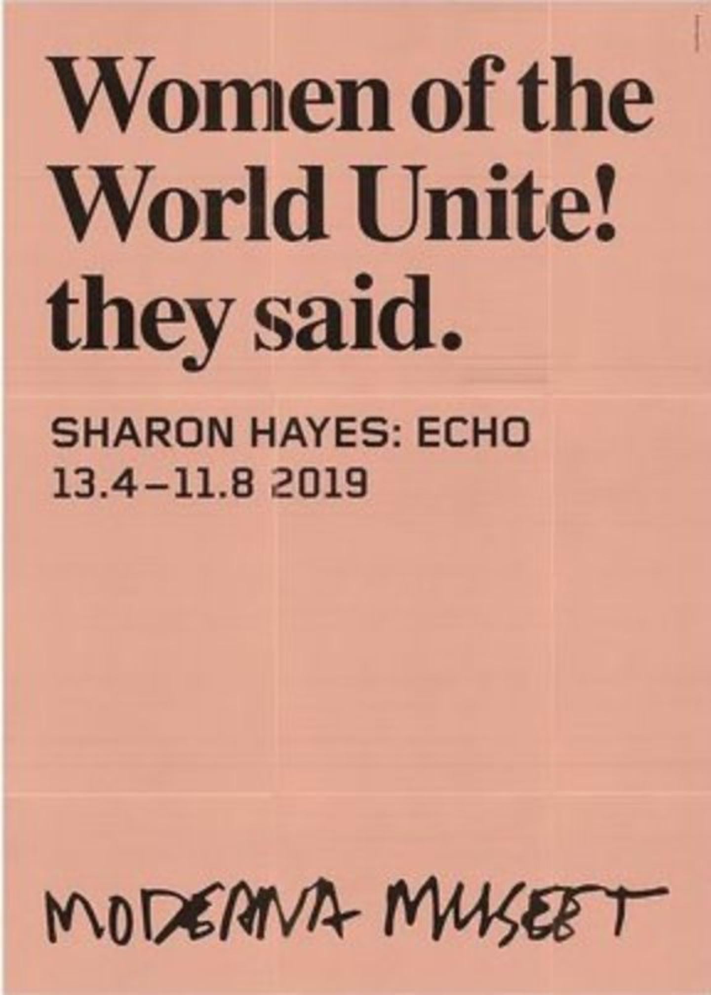 Sharon Hayes Print -   'Women of the World United! They Said' Feminist Girl Power Museum Poster