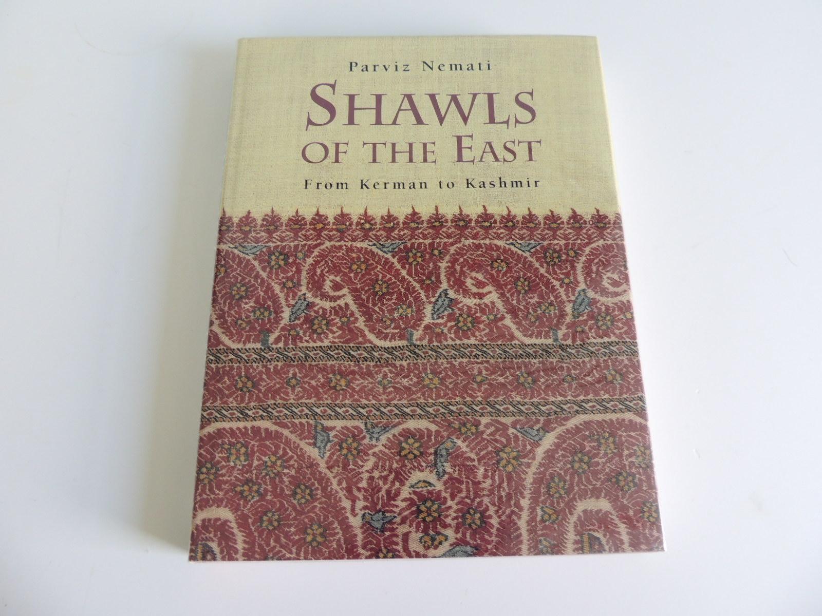 North American Shawls of the East From Kerman to Kashmir Hardcover Decorating Book