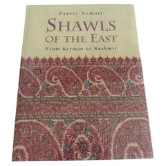 Shawls of the East From Kerman to Kashmir Hardcover Decorating Book