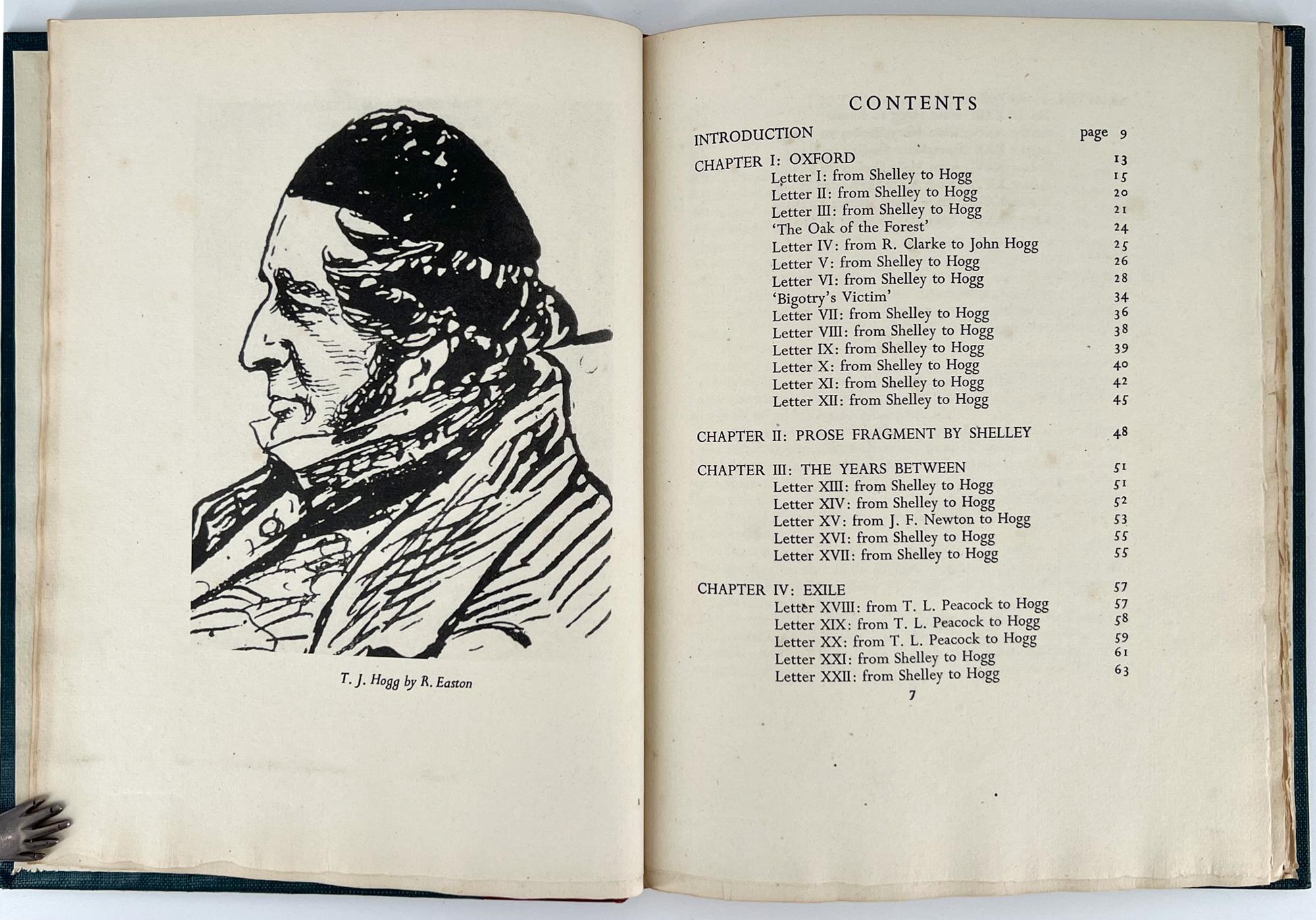 Shelley, Percy Bysche
Shelley at Oxford; The early correspondence of P.B. Shelley with his friend T.J. Hogg together with letters of Mary Shelley and T. L. Peacock and hitherto unpublished prose fragments by Shelley.

London: The Golden Cockerel