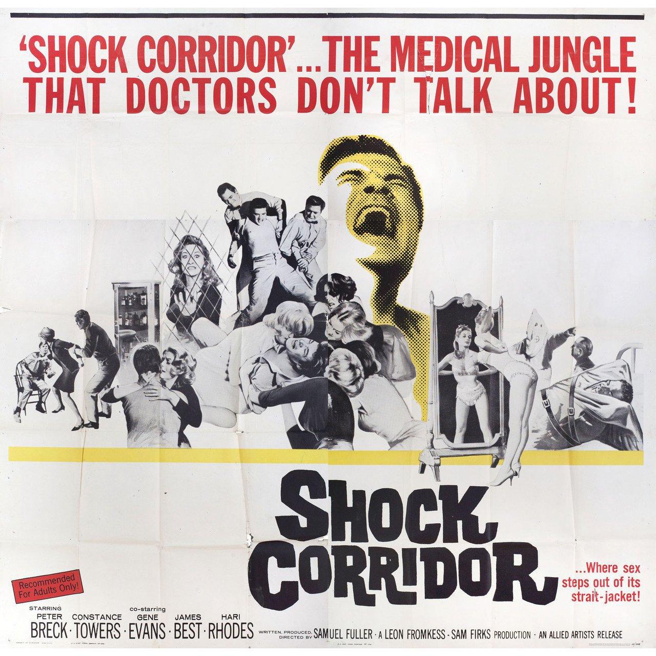 Original 1963 U.S. six sheet poster for the film Shock Corridor directed by Samuel Fuller with Peter Breck / Constance Towers / Gene Evans / James Best. Good-very good condition, folded. Many original posters were issued folded or were subsequently