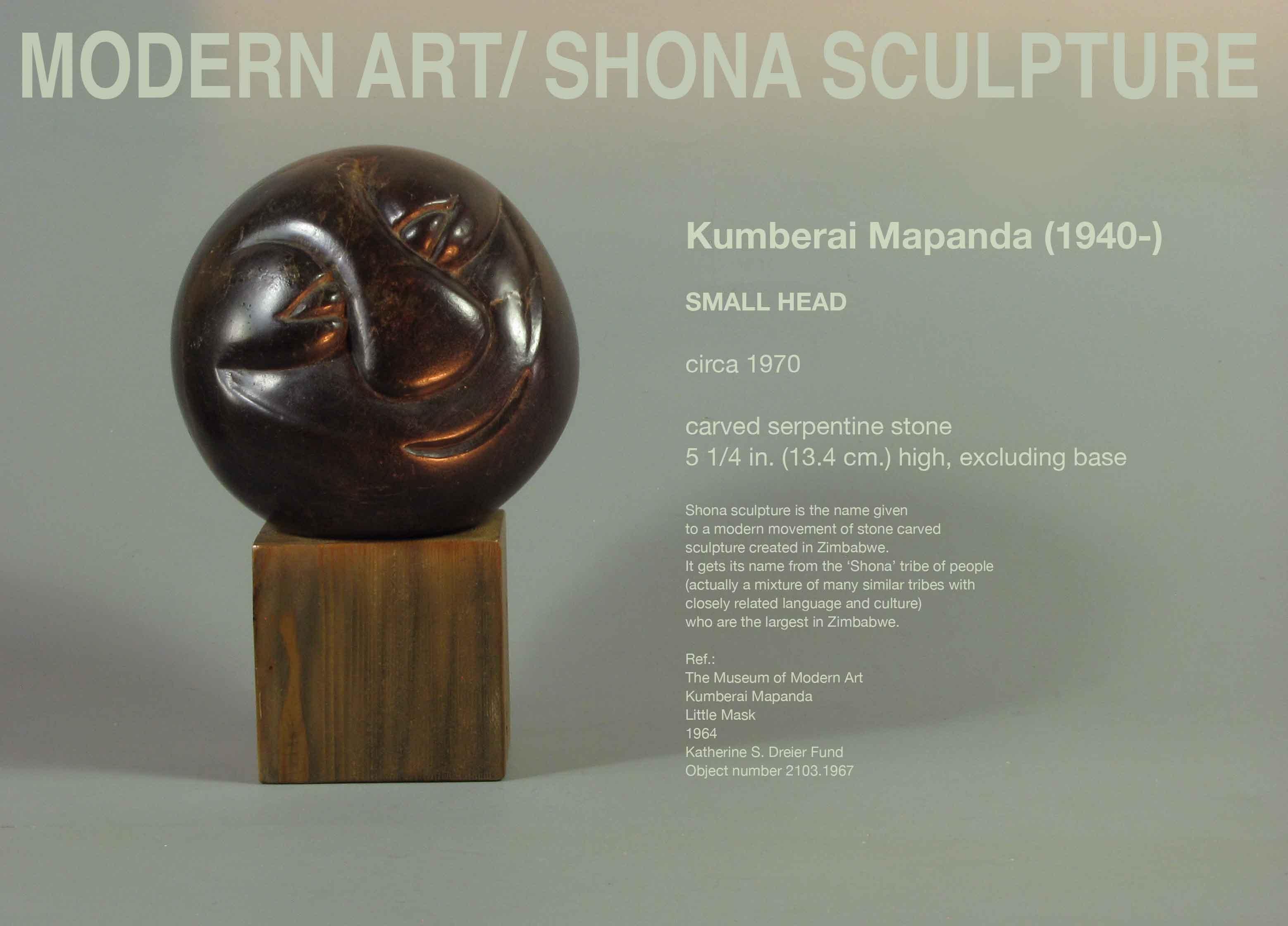 Kumberai Mapanda (1940-)

Small head.

circa 1970.

Carved serpentine stone
5 1/4
