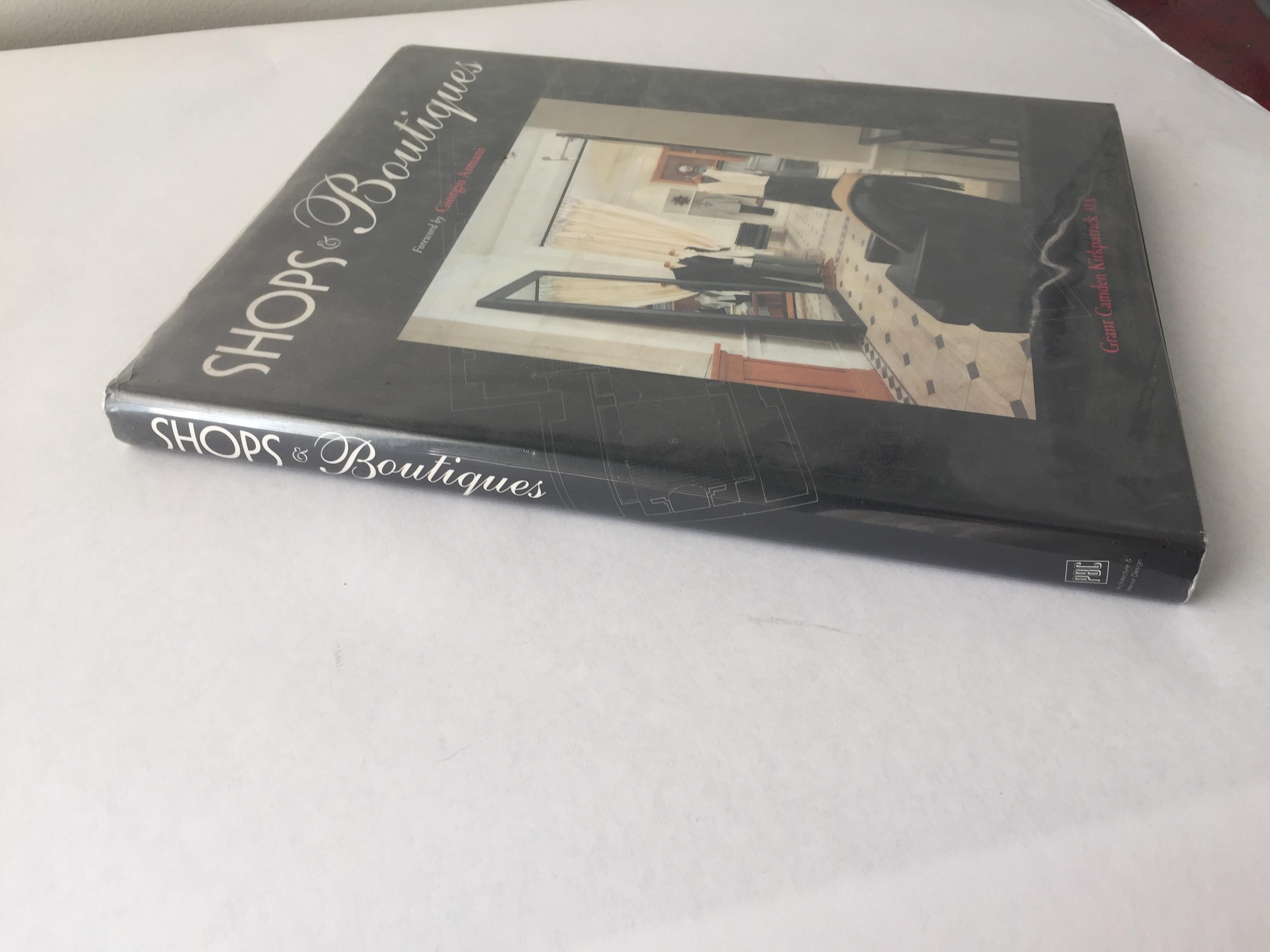 Shops & Boutiques. Foreword by Giorgio Armani. Grant Camden Kirkkpatric AIA.
Published by NY: PBC Interational, INC., (1994).
179 pages. Hardcover.
