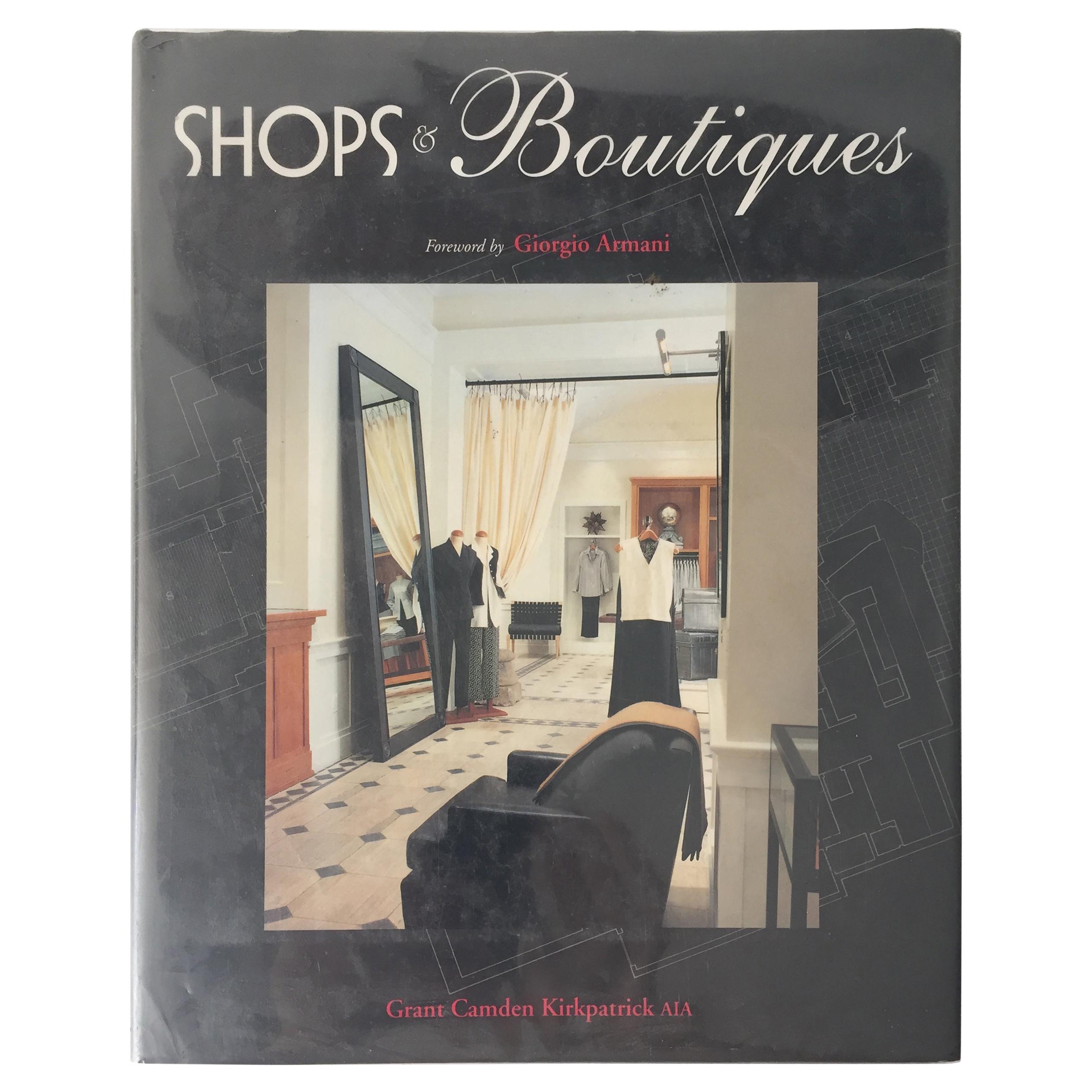 Shops & Boutiques, Foreword by Giorgio Armani by Grant Camden Kirkkpatric AIA For Sale