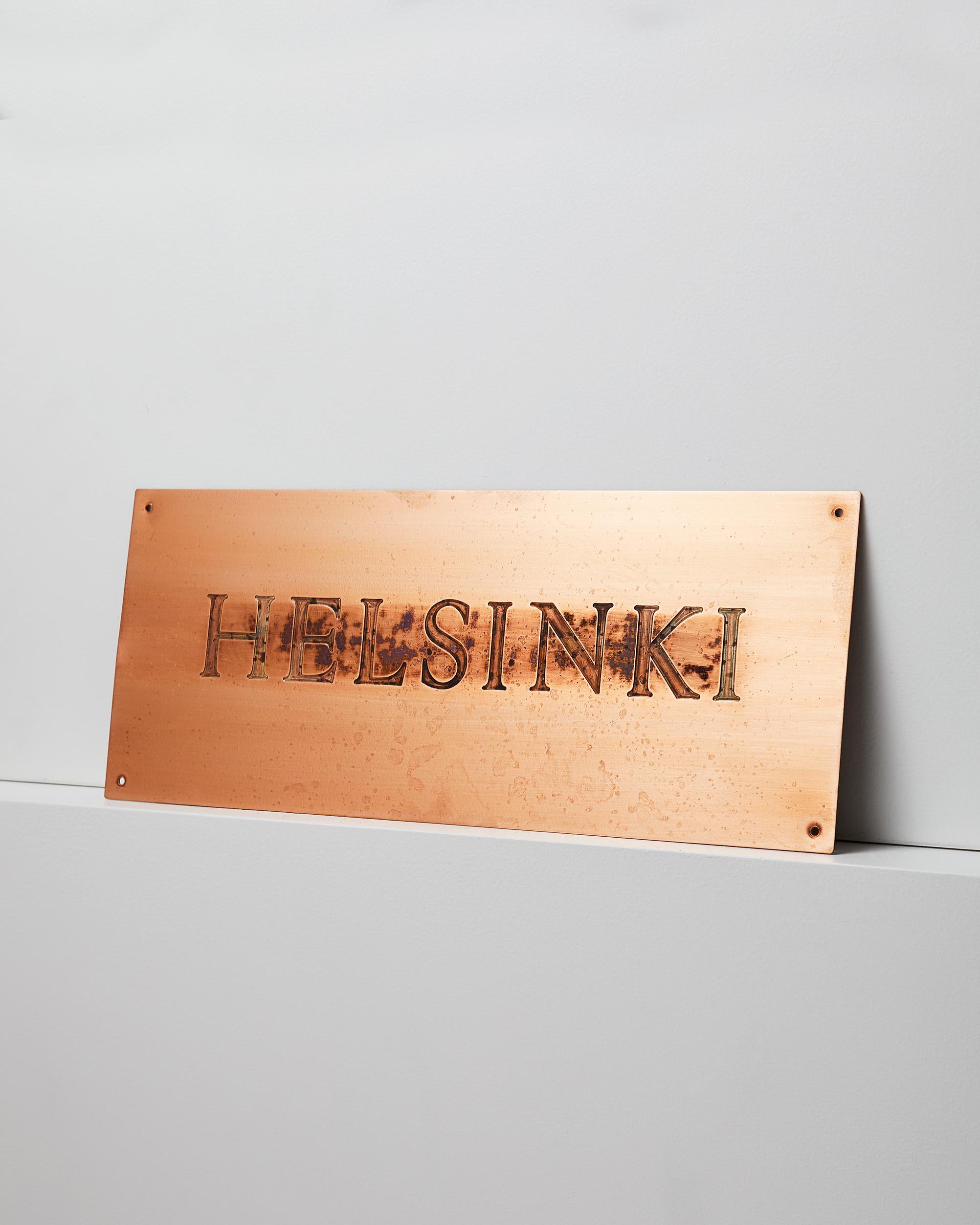 Sign designed by Jan Svenungsson,
Sweden. 1991.

Copper.

Unique.

Dimensions: 
H: 16 cm/ 6 1/4